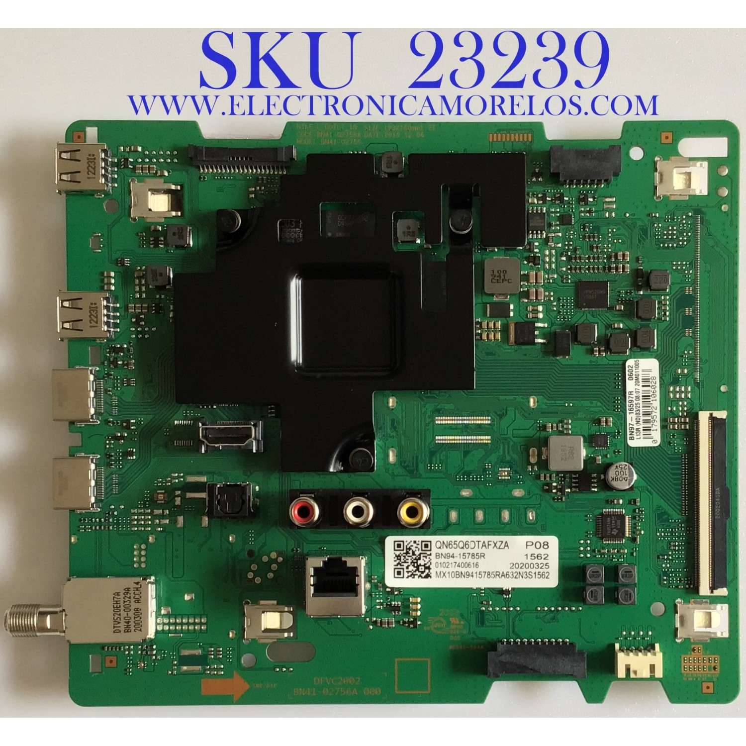 MAIN PARA SMART TV SAMSUNG 4K RESOLUCION (3840 x 2160) / BN94-15785R / BN41-02756A / BN97-16597R / PANEL CY-RT065HGAV4H / DISPLAY BN96-50242A / T650QVN08.C / MODELOS  QN65Q60TAFXZA AD02 / QN65Q6DTAFXZA AD02 / QN65Q60TBFXZA AD02
