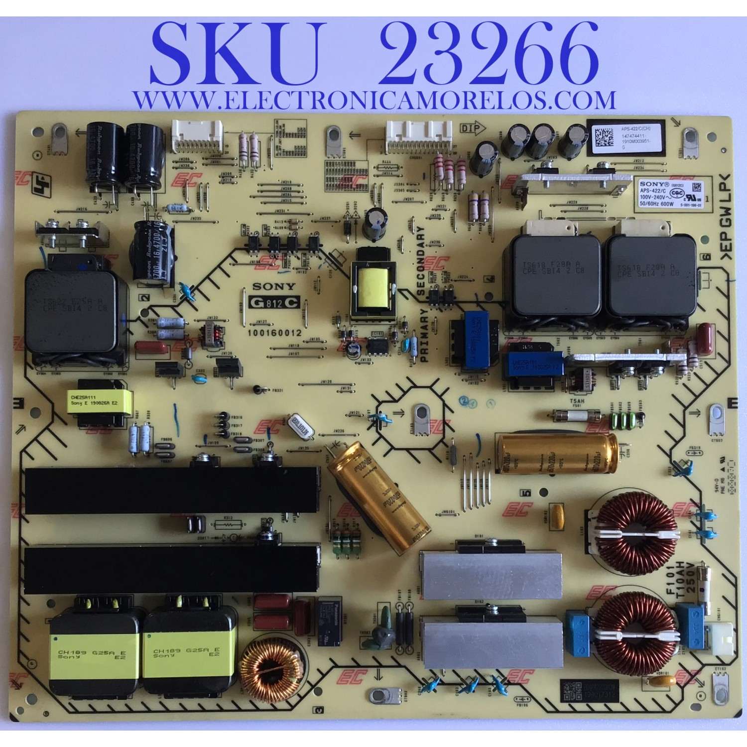 FUENTE DE PODER PARA TV SONY / NUMERO DE PARTE 1-474-744-11 / APS-422 / 147474411 / APS-422/C / 199010723 / 100160012 / APS-422/C(CH) / PANEL LE650AQP (AM)(A2) / MODELO XBR-65A8G / XBR65A8G