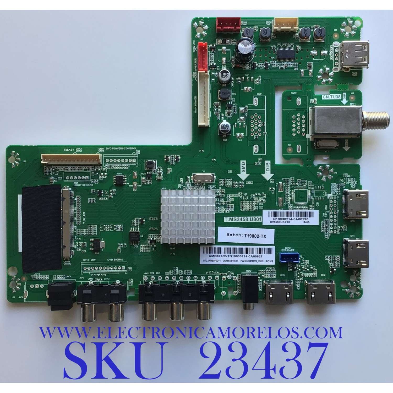 MAIN PARA TV ONN / NUMERO DE PARTE 317GAAMB976CVT / T19002-TX / T.MS3458.U801 / AMB976CVTN19030214 / N18030214 / PANEL TPT650J1-QUBF90.K REV:9WP0B / MODELO ONA65UB19E07