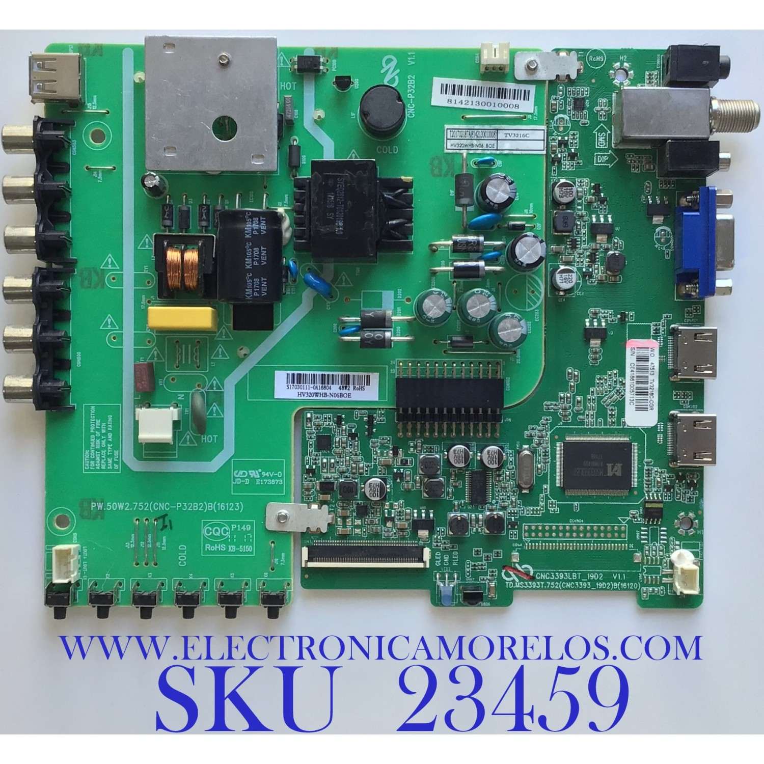 MAIN FUENTE PARA TV COBIA / TV3216C-CGR / T201702187A / TD.MS3393T.752 / PW.50W0.752 / C041861005713C / CNC3393_19D2 / CNC3393LBT_19D2 / CNC-P32B2 / PANEL CN320CN7260 / MODELO CLEDTV3217