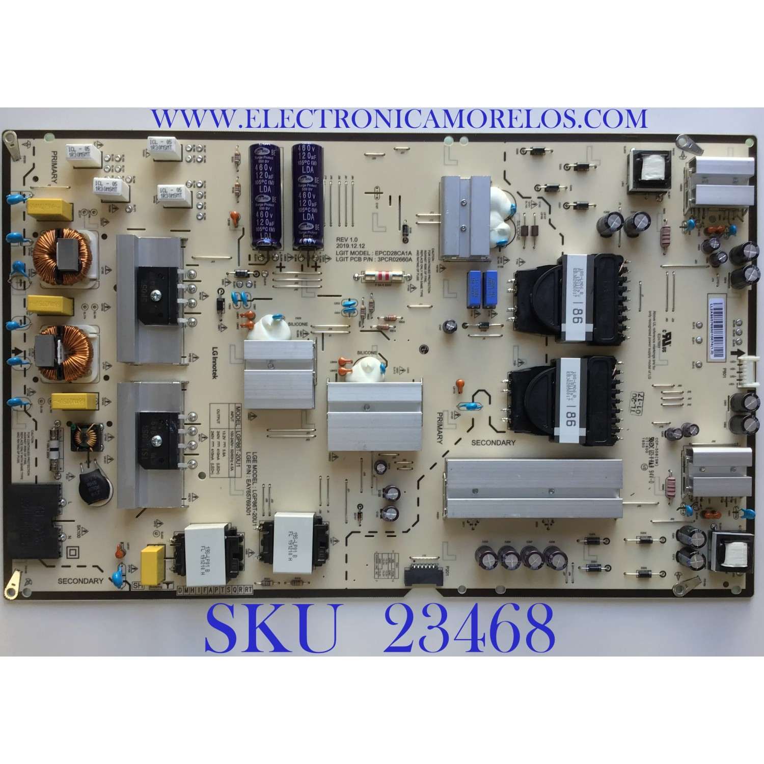FUENTE DE PODER PARA TV LG / NUMERO DE PARTE EAY65769301 / LGP86T-20U1 / 65769301 / EPCD28CA1A / 3PCR02660A / PANEL'S NC860DQF / NC860DQE / HC860DQF / MODELOS 86UN8570PUC / 86UN8570PUC.BUSWLJR / 86UN8570AUD / 86UN8570AUD.BUSWLKR / 86UN8570AUD.BUSWLJR