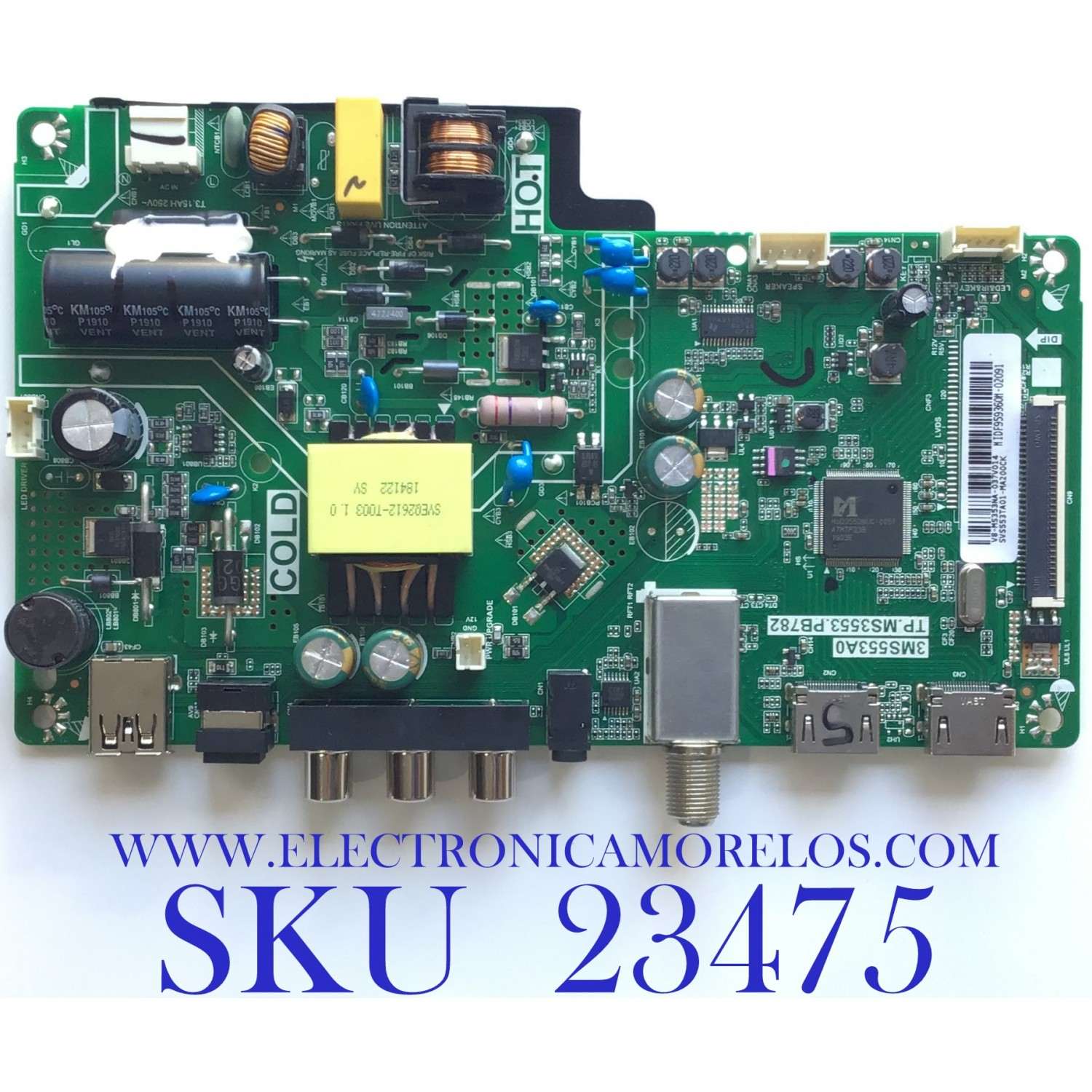 MAIN FUENTE PARA TV HKPRO / SVS553TA01-MA200CK / TP.MS3553.PB782 / MIDF959360M-02091 / V8-MS353NA-038V014 / 3MS553A0 / MODELOS HKP32F18 / W32-D12B / ESTA TARJETA ES CHINA Y ES UTILIZADA EN DIFERENTES MARCAS Y MODELOS / ENTRAR A DESCRIPCIÓN DEL PRODUCTO
