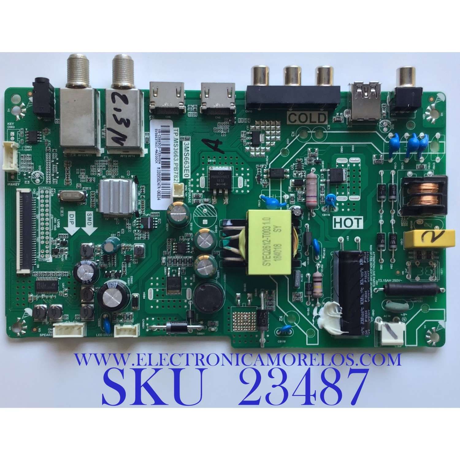MAIN FUENTE (COMBO) PARA TV TCL / NUMERO DE PARTE SVS663TA01-MA200CK / TP.MS3663.PB782 / 3MS663E0 / V8-CS663C0-F33V004 / ESTA TARJETA ES CHINA Y ES UTILIZADA EN DIFERENTES MARCAS Y MODELOS / ENTRAR A DESCRIPCIÓN DEL PRODUCTO