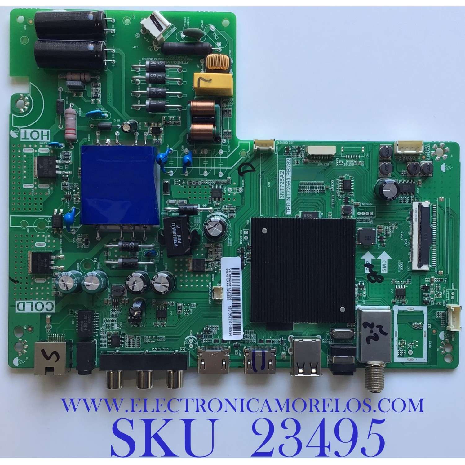 MAIN FUENTE PHILIPS / HKPRO / JVC / PIONEER / QUASAR / HITACHI / DAEWOO / SVSNT72A44-MA200CK / TPD.NT72563.PB782 / V8-NT563NA / ST4251B01 / V400HJ6 / LC430DUY / LC49DUY / 43PFL4504/F8 / SI40FS...SOLICITA LA CORRESPONDIENTE A TU MARCA, INFO EN DESCRIPCION