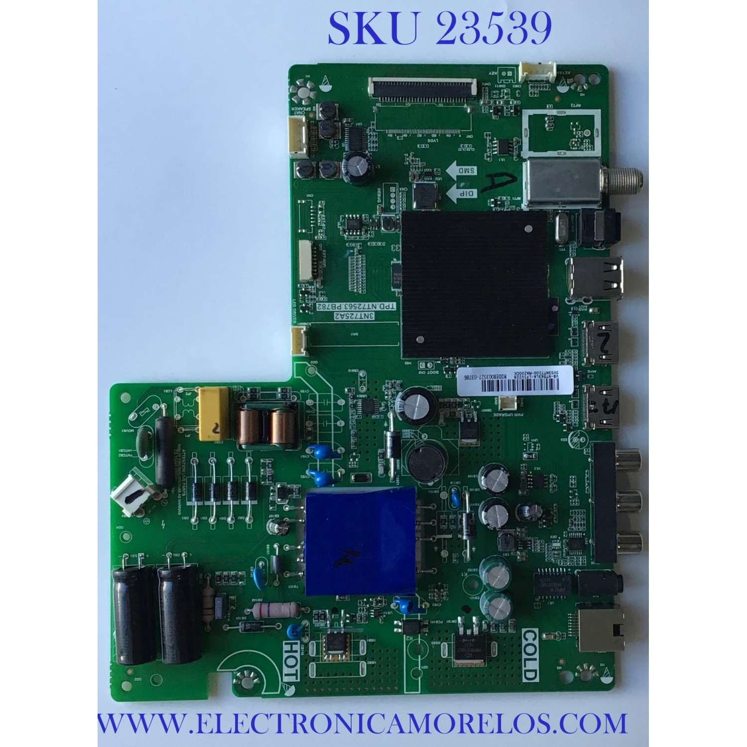 MAIN FUENTE / PARA TV DAEWOO /  NUMERO DE PARTE SVS3NT7200-MA200CK / TPD.NT72563.PB782 / V8-NT563LA-LF1V229 / 3NT725A2 / MODELO L32V7800TN