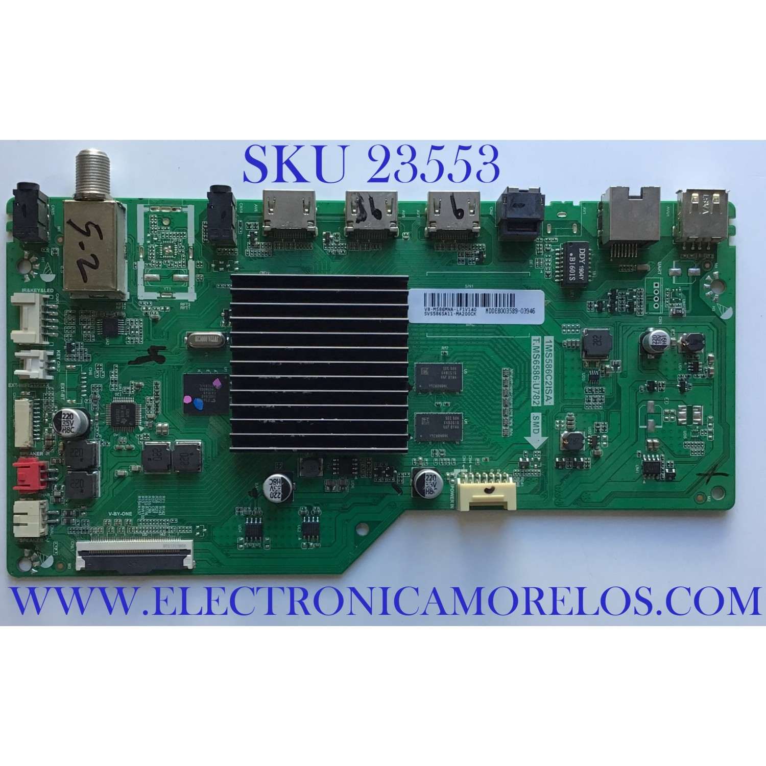 MAIN PARA TV DAEWOO 4K·UHD SMART TV / NUMERO DE PARTE SVS586SA11-MA200CK / T.MS6586.U782 / 1MS586C2ISA / V8-MS86MNA-LF1V / DDE9001518 / DISPLAY HV430QUB-H10 / MODELO U43A8500TN