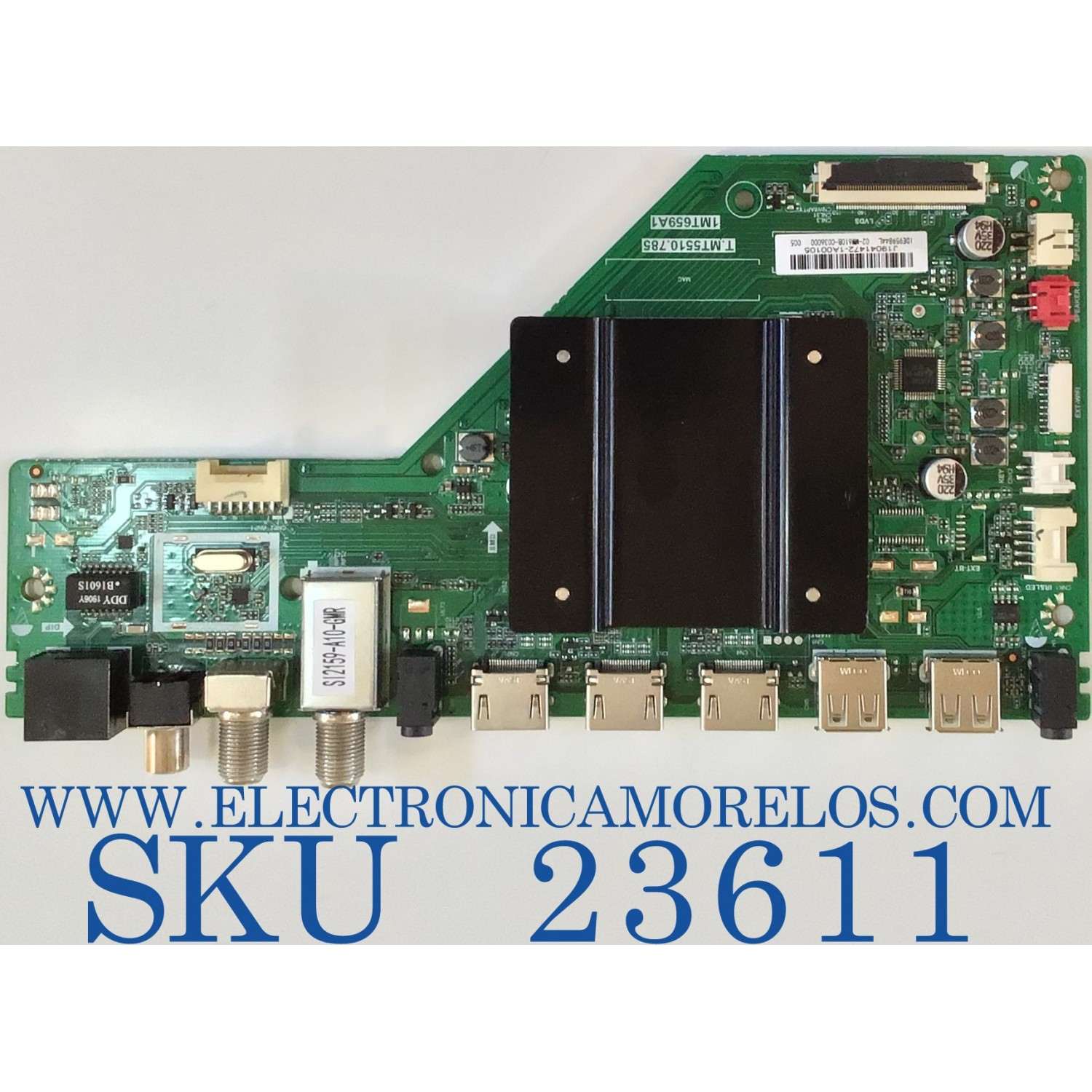 MAIN PARA TV TCL / J19041472 / T.MT5510.785 / 1MT659A1 / 02-MW610B-C036000 / ESTA TARJETA ES CHINA Y ES UTILIZADA EN DIFERENTES MARCAS Y MODELOS / ENTRAR A DESCRIPCIÓN DEL PRODUCTO