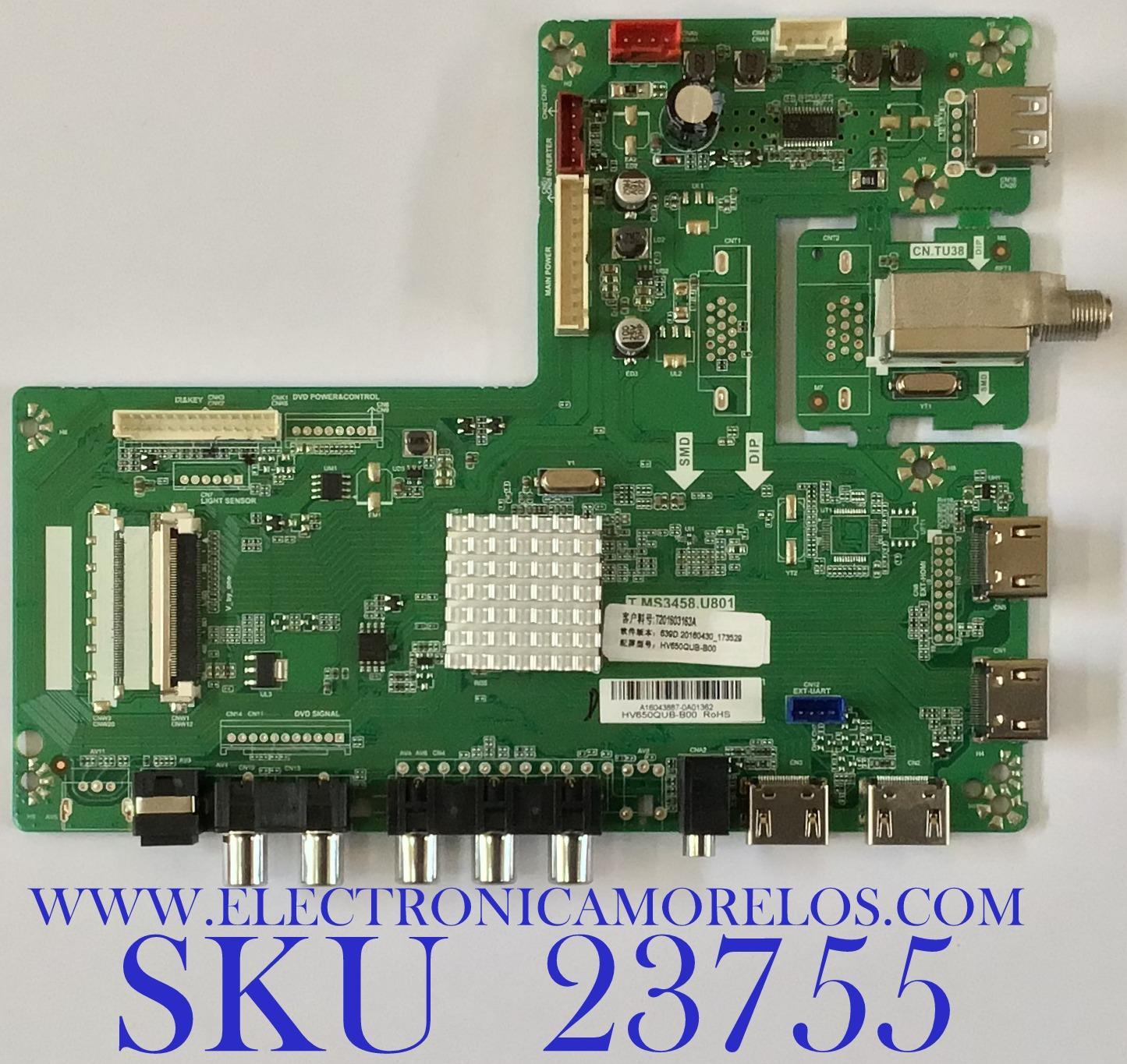 MAIN PARA TV HAIER / T201603163A / T.MS3458.U801 / A16043887 / 20160430 /  / PANEL CN65XB7B00 / MODELO 65UF2505