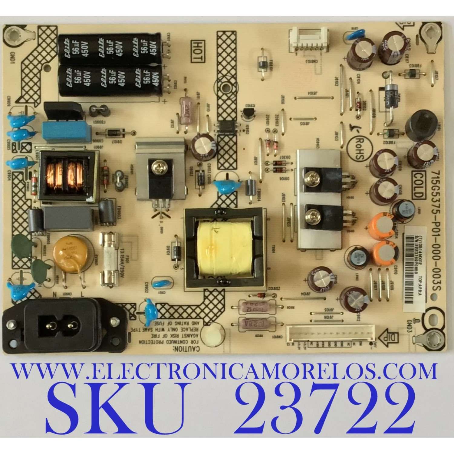 FUENTE DE PODER PARA TV PANASONIC / TZZ00000394A / 715G5375-P01-000-003S / 1D514MXF2 / (T)1D514MXF2 / PANEL V236H1-LE6 / MODELOS TC-L24X5 / TC-L24X5L / TC-L24X5X