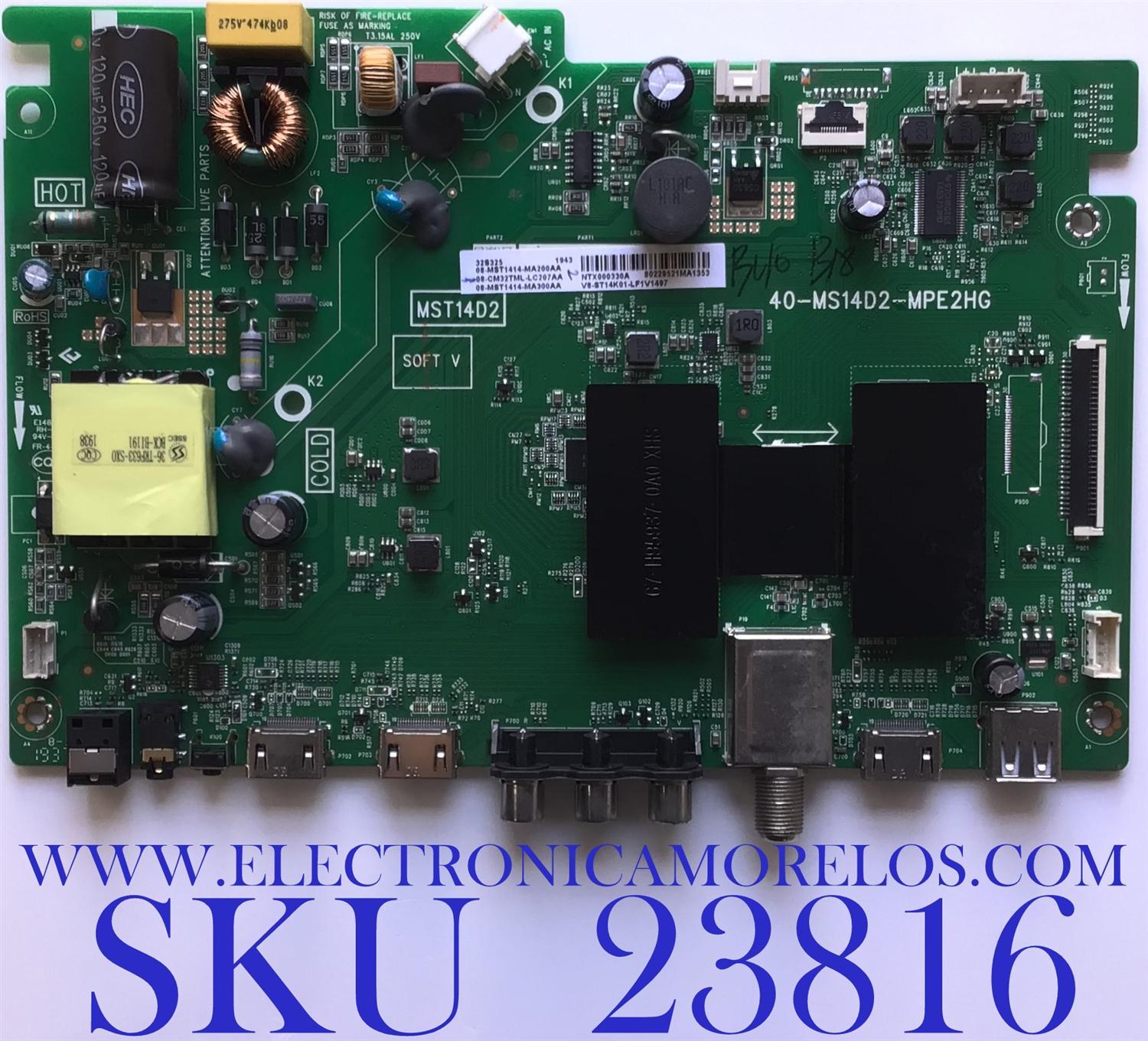MAIN FUENTE PARA TV TCL / 08-CM32TML-LC207AA / 40-MS14D2-MPE2HG / 08-MST1414-MA300AA / MODELO 32S325 / ESTA TARJETA ES CHINA Y ES UTILIZADA EN DIFERENTES MARCAS Y MODELOS / ENTRAR A DESCRIPCIÓN DEL PRODUCTO