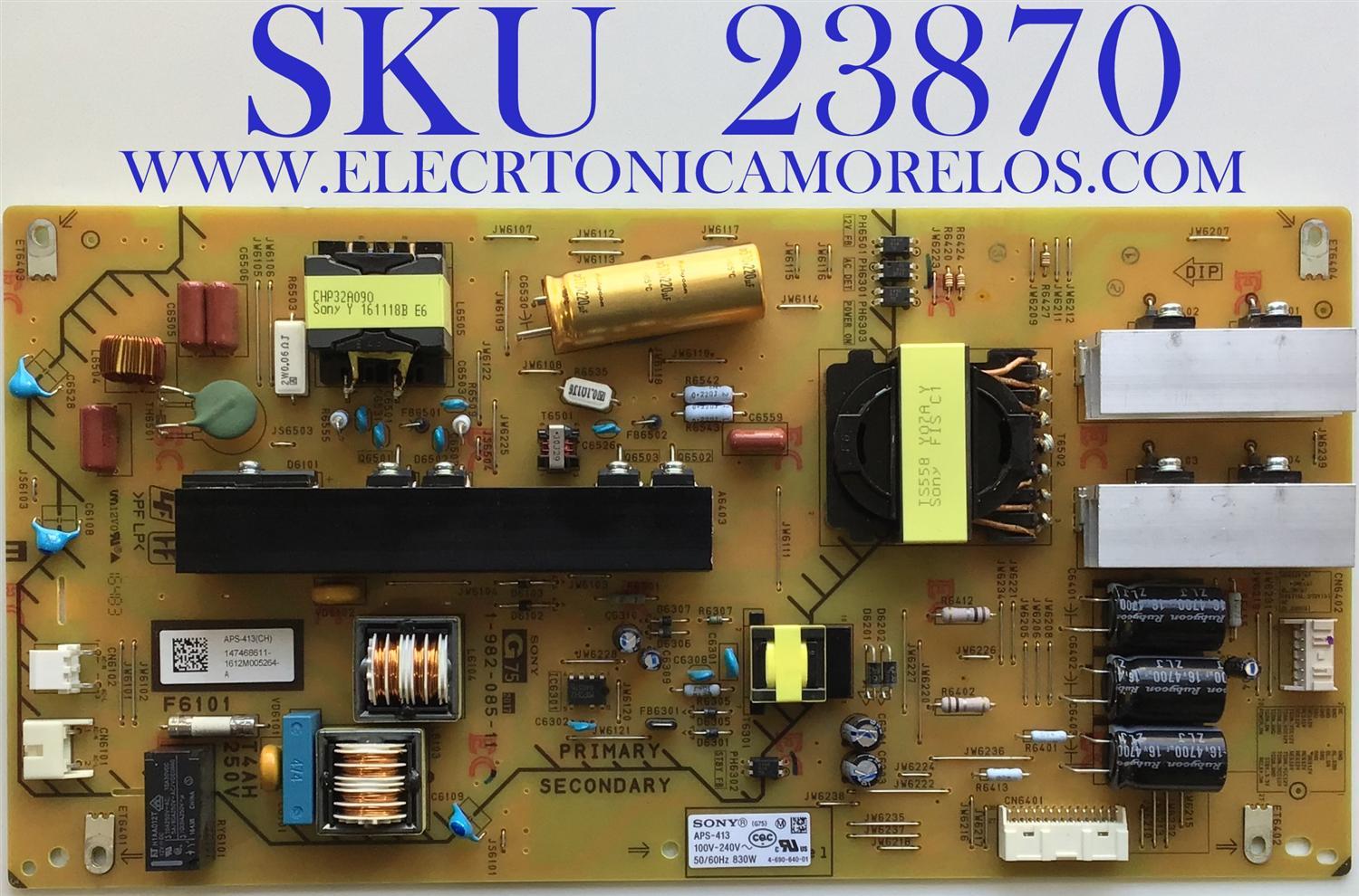 FUENTE DE PODER  CONVERTIDOR  PARA TV SONY / NUMERO DE PARTE 1-474-686-11 / 147468611 / APS-413(CH) / 1-982-085-11 / APS-413 / PANEL / MODELO XBR-75X940E / XBR75X940E