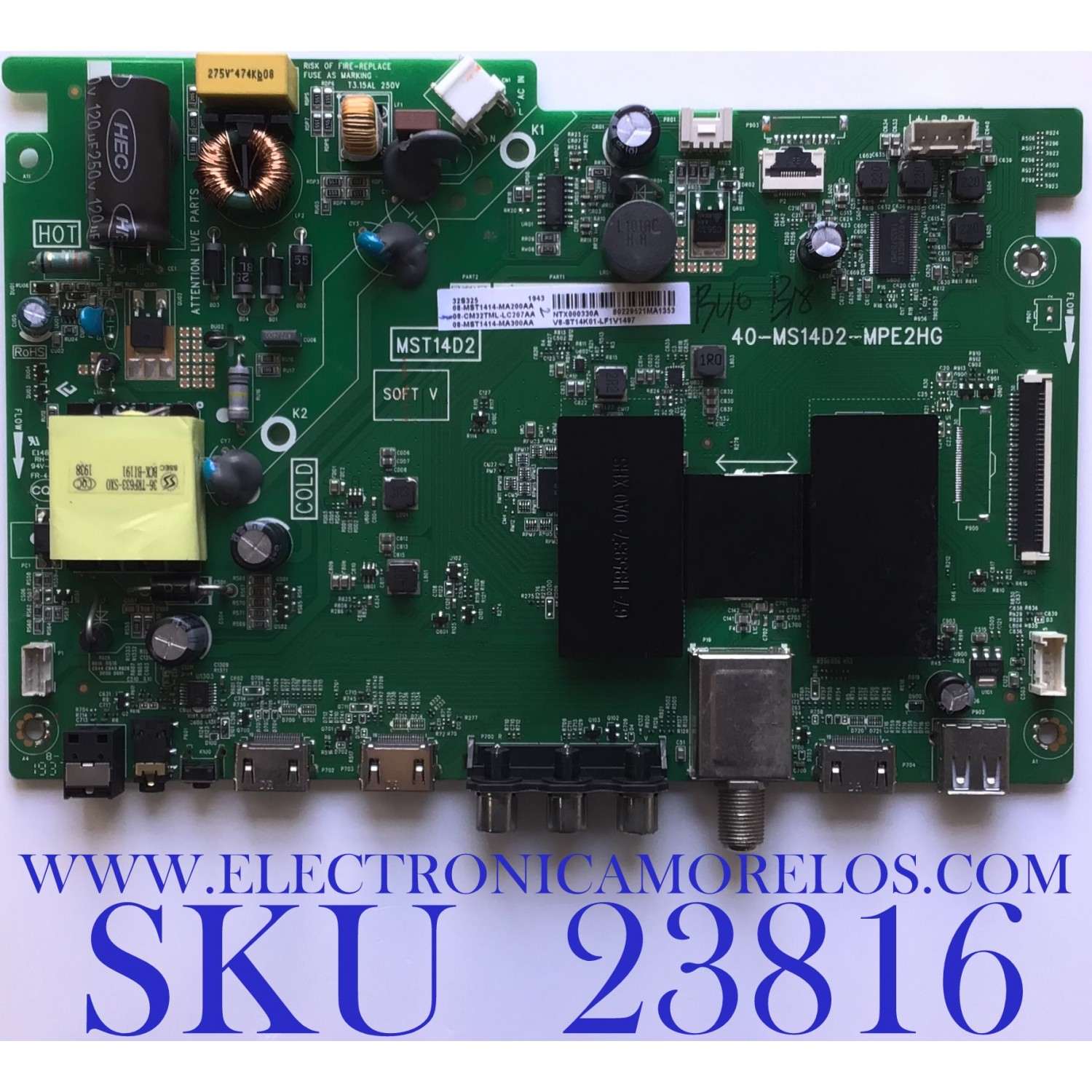 MAIN FUENTE PARA TV TCL / 08-CM32TML-LC207AA / 40-MS14D2-MPE2HG / 08-MST1414-MA300AA / MODELO 32S325 / ESTA TARJETA ES CHINA Y ES UTILIZADA EN DIFERENTES MARCAS Y MODELOS / ENTRAR A DESCRIPCIÓN DEL PRODUCTO