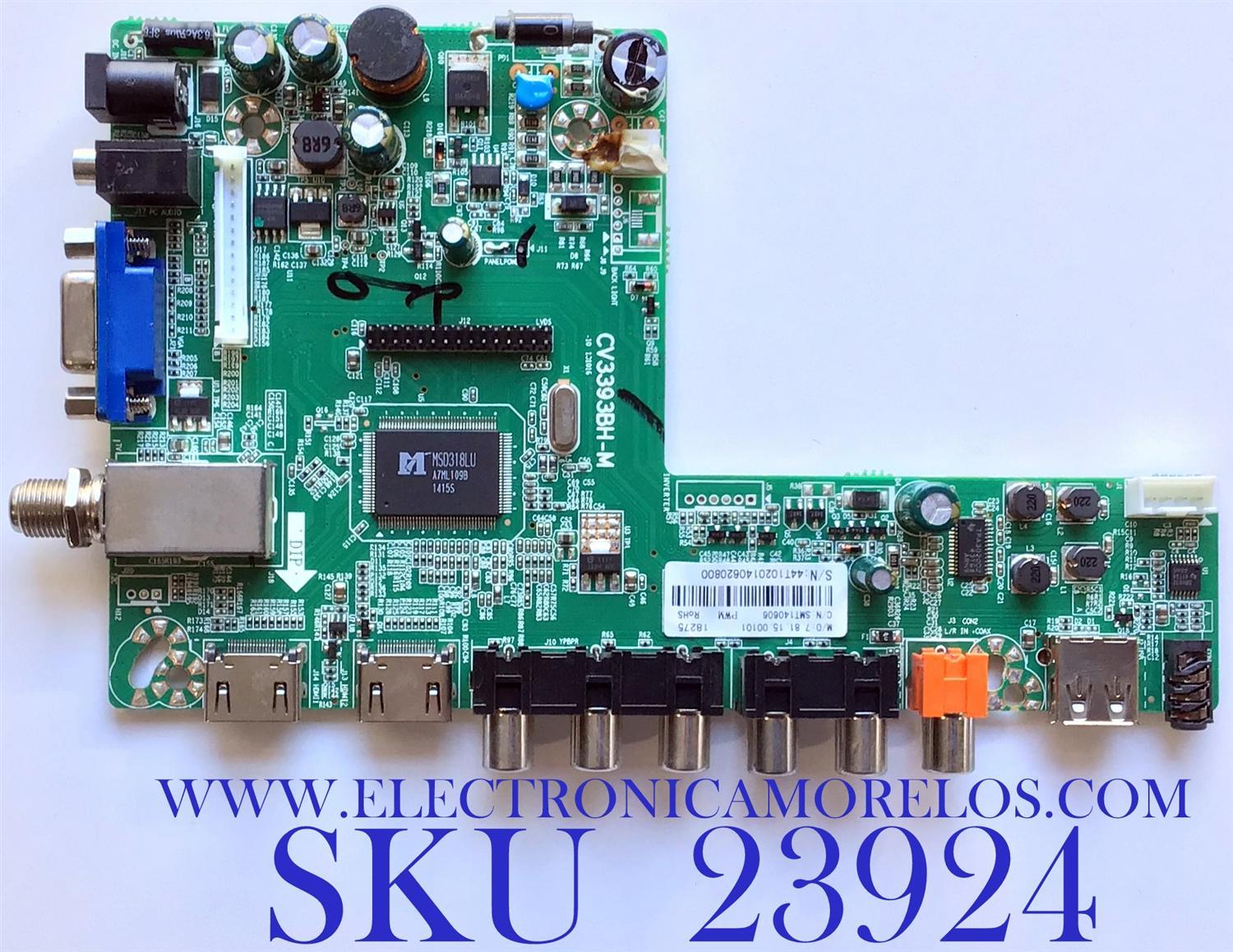 MAIN PARA TV INSIGNIA / NUMERO DE PARTE  SMT140606-07535 / CV3393BH-M / 7.81.15.00101 / 18275 / 44T1020140620800 / PANEL SM275TCA05 D0306 / MODELO NS-28D310NA15