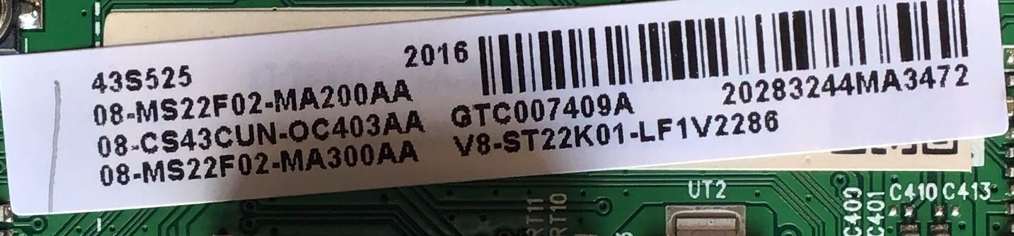 MAIN PARA SMART TV TCL (ROKU) 4K UHD DOLBY VISION HDR RESOLUCION (3840 x 2160) / NUM DE PARTE 08-CS43CUN-OC403AA / 40-MS22F1 / 08-MS22F02-MA200AA / 08-MS22F02-MA300AA / V8-ST622K01 / PANEL LVU430NEBL / NUM DE DISPLAY ST4251D01-6 / MODELO 43S525 - Imagen 2