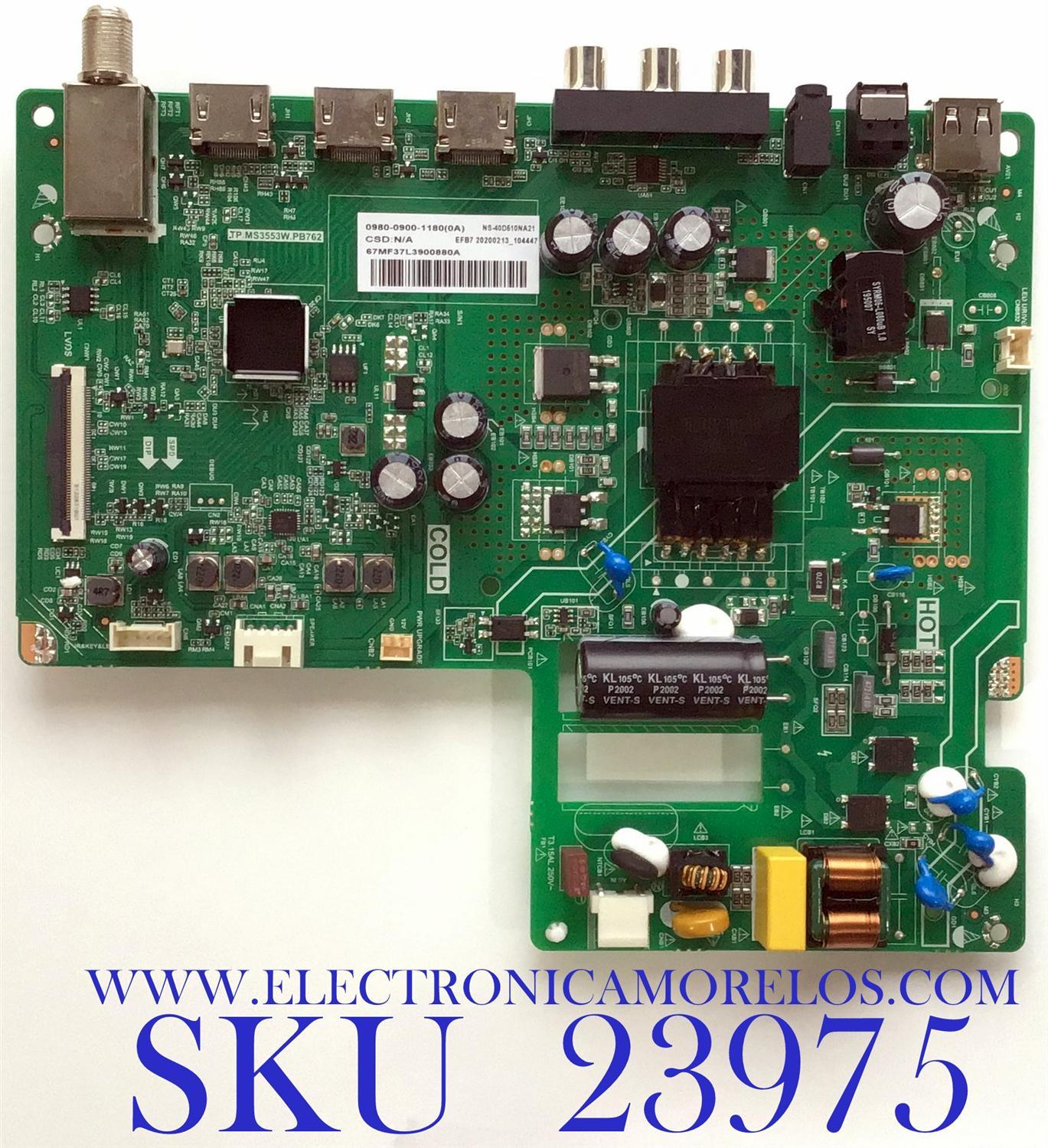 MAIN FUENTE PARA TV INSIGNIA / NUMERO DE PARTE  0980-0900-1180 / TP.MS3553W.PB762 / H20020550-0A02348 / 67MF37L3900880A / NS-40D510NA21 / PANEL V400HJ6-PE1 / DISPLAY V400H6-PE1 / MODELO NS-40D510NA21