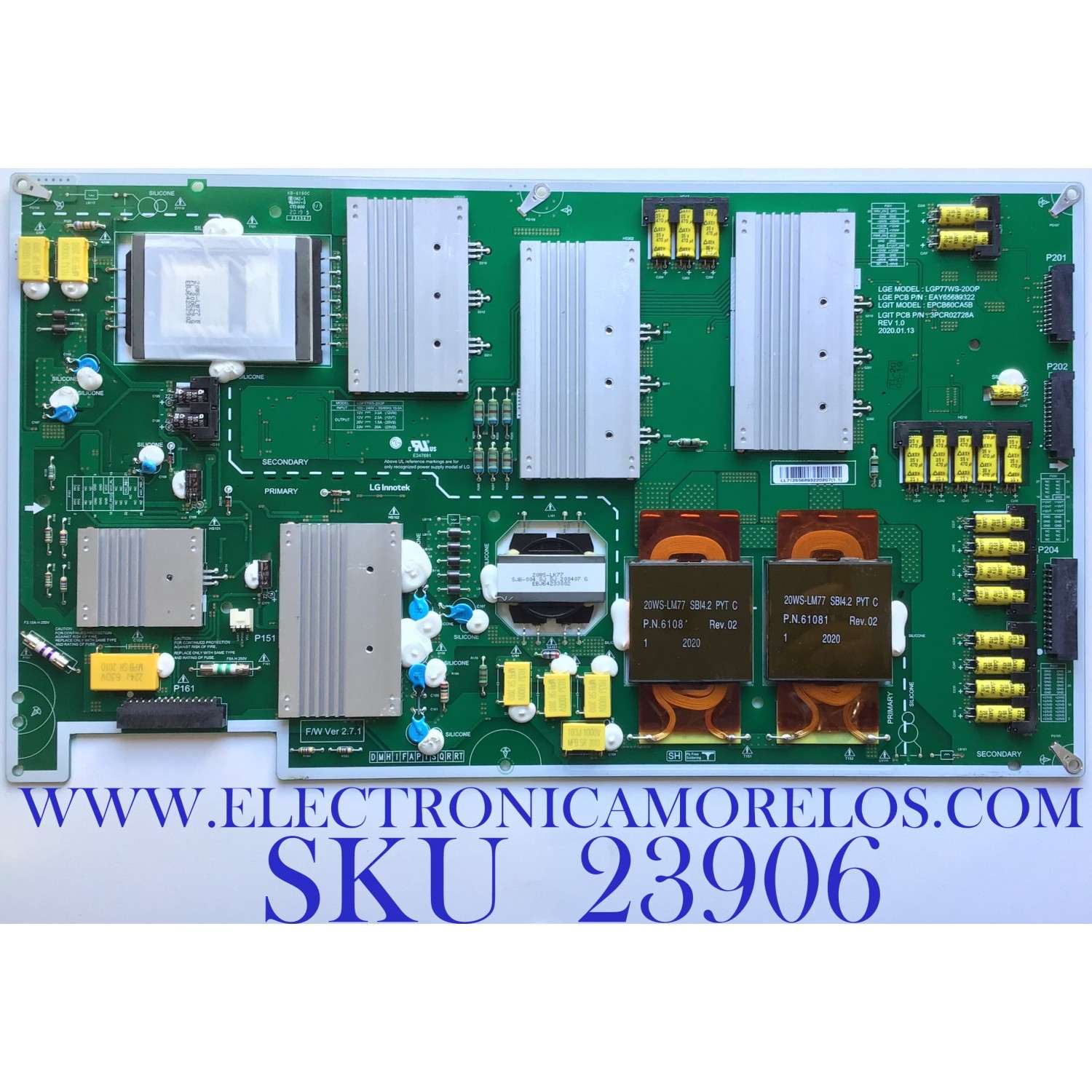 SUB FUENTE DE PODER PARA TV LG 4K UHD HDR SMART TV / NUMERO DE PARTE EAY65689322 / EPCB60CA5B / 65689322 / LGP77WS-20OP / 3PCR02728A / PANEL LE770AQD (EN)(A4) / MODELO OLED77GXPUA / OLED77GXPUA.BUSWLJR
