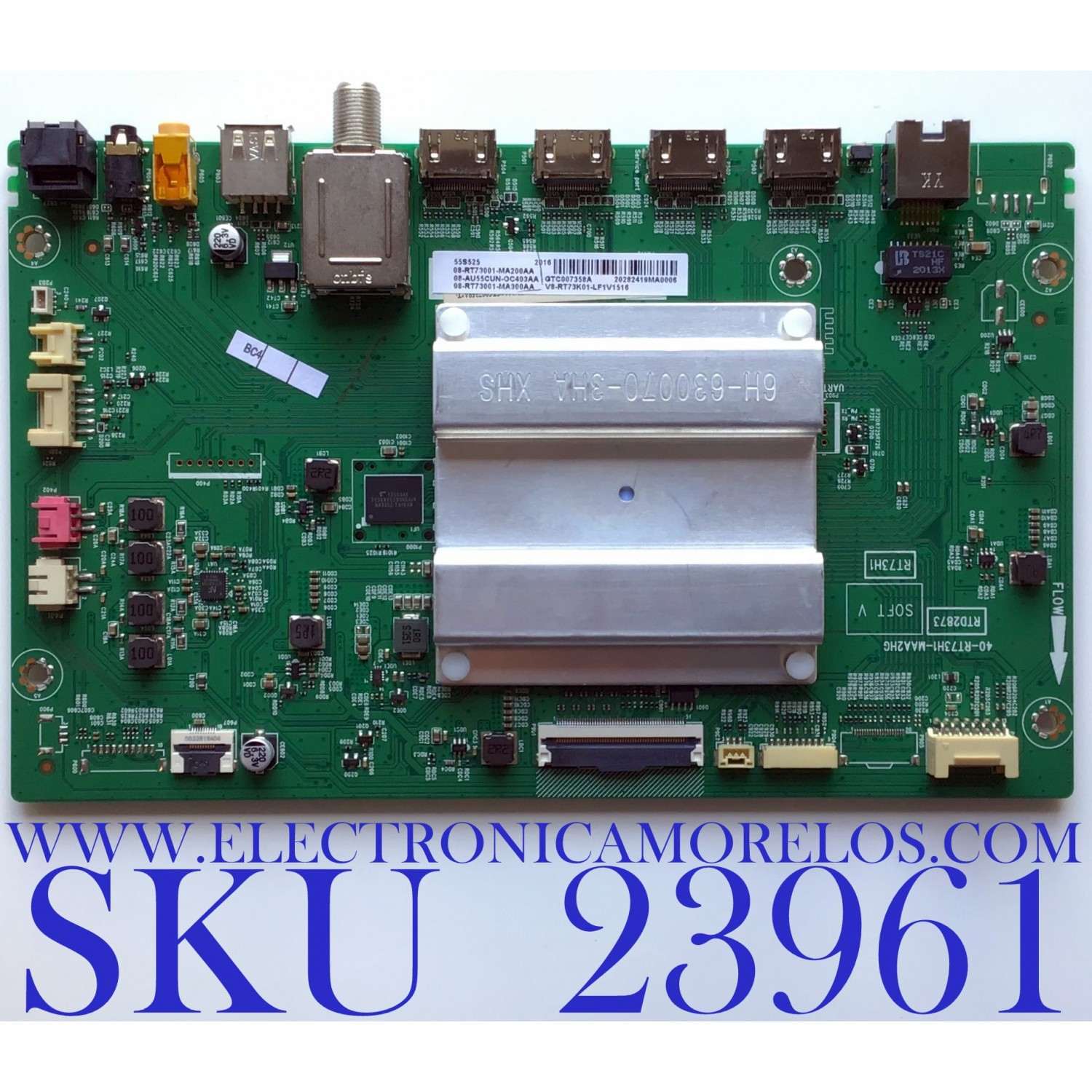 MAIN PARA SMART TV TCL (ROKU) 4K UHD DOLBY VISION HDR RESOLUCION (3840 x 2160) / NUMERO DE PARTE  08-RT73001-MA200AA / 40-RT73H1-MAA2HG / 08-AU55CUN-OC403AA / 08-RT73001-MA300AA  / V8-RT73K01-LFV1516 / GTC007358A / PANEL LVU55ONEBL AD9W13 / MODELO 55S525