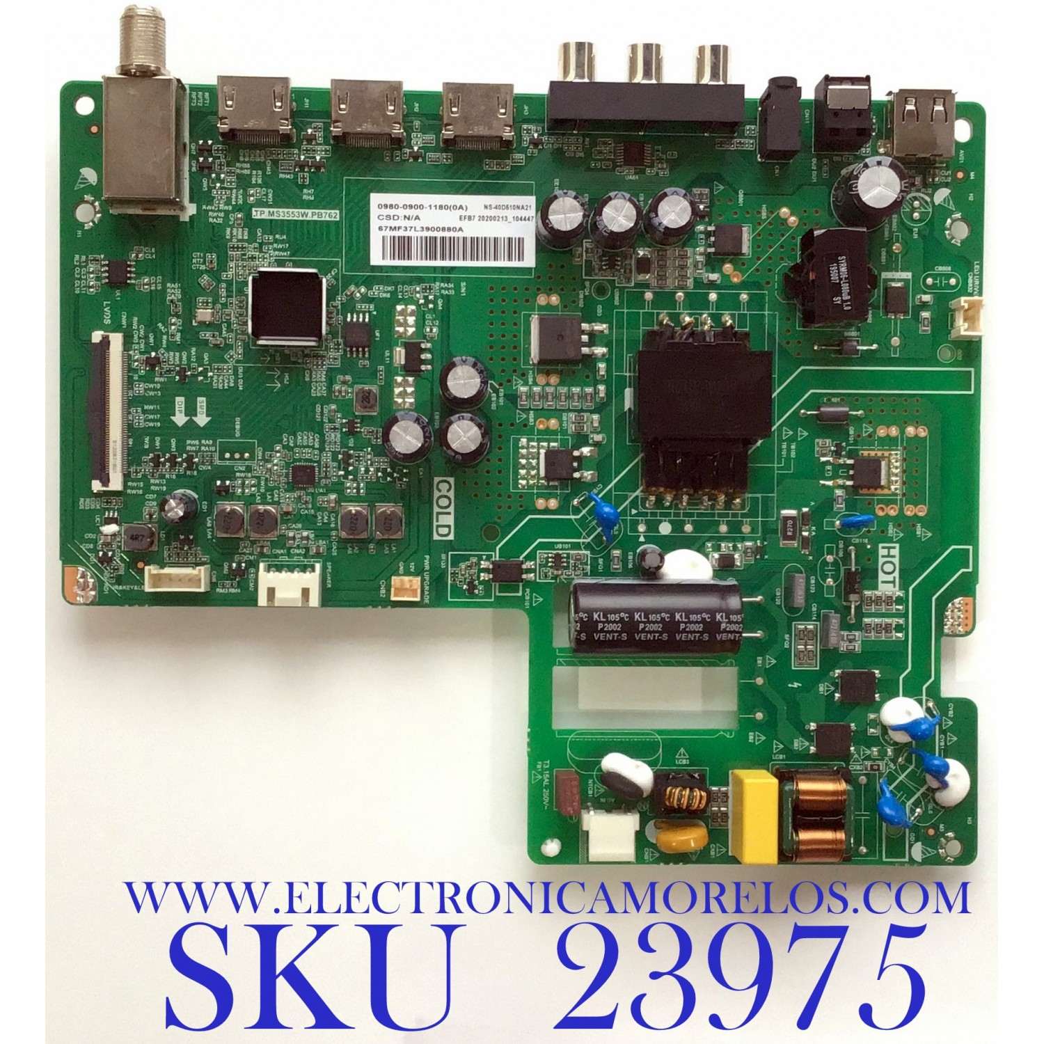 MAIN FUENTE PARA TV INSIGNIA / NUMERO DE PARTE  0980-0900-1180 / TP.MS3553W.PB762 / H20020550-0A02348 / 67MF37L3900880A / NS-40D510NA21 / PANEL V400HJ6-PE1 / DISPLAY V400H6-PE1 / MODELO NS-40D510NA21