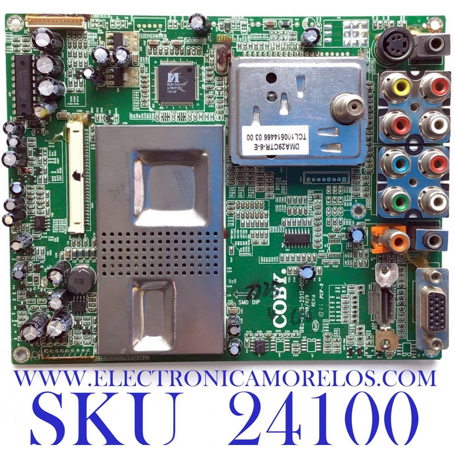 MAIN PARA TV COBY / NUMERO DE PARTE 002-FV15-2512-00P / 8529.90.06.00 / 100514466 / PANEL V216B1-L02 REV.C1 / LTA216AT01 / MODELO TFTV2225