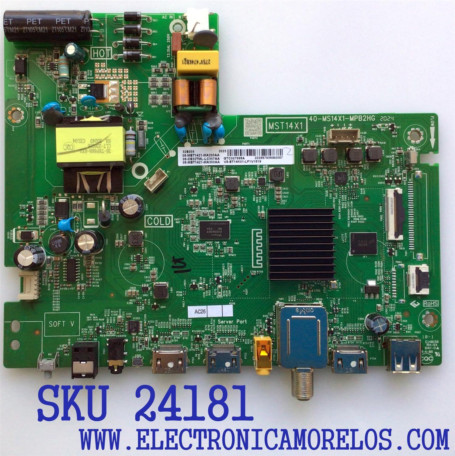 MAIN FUENTE (COMBO) PARA TV TCL / NÚMERO DE PARTE 08-CS32TML-LC357AA / 40-MS14X1-MPB2HG / MST14X1 / V8-ST14K01-LF1V1619 / 08-MST1421-MA200AA / 08-MST1421-MA300AA / PANEL LVW320NDEL / MODELO 32S335