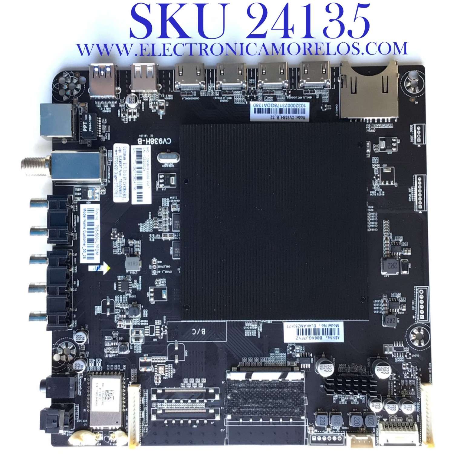 MAIN PARA TV ELEMENT / NUM DE PARTE CV938H-B / CV938H_B_32 / 103200024 / E17188-SY / E17175-5-SY / E17062-SY / E17175-3 / 7.D938HB32000 / 890-M00-01E11 / PANEL T500-0UK-DLED / DISPLAY T500QVN03.0 / MODELOS EL4KAMZ5017 LE-50GUK-A1 / EL4KAMZ5017T 