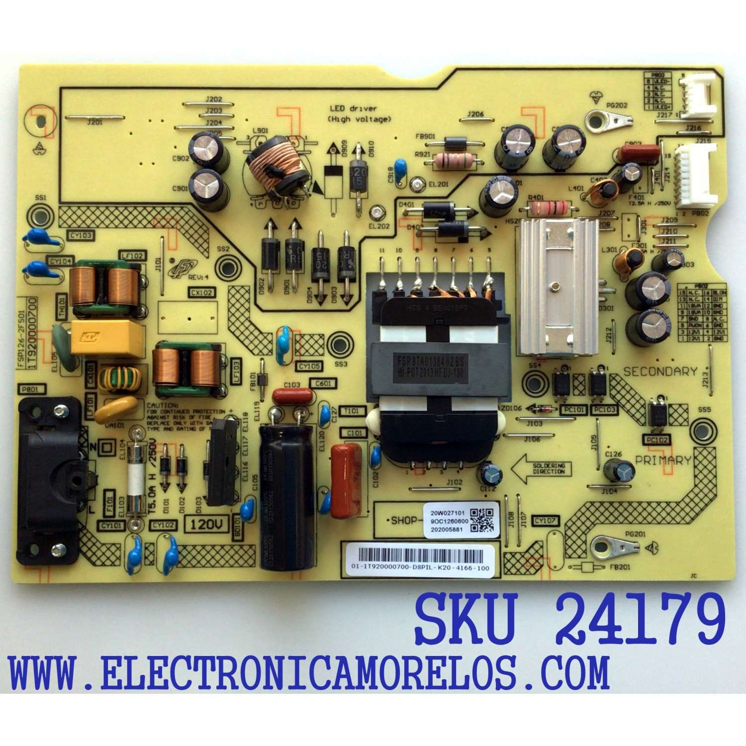 FUENTE DE PODER PARA TV TOSHIBA / NUMERO DE PARTE 1T920000700-DSPIL / 1T920000700 / 3BS0468904GP / 202005881 / 01-1T920000700-DSPIL-K20-4166-100 / 20W027101 / 9OC1260600 / PANEL K430WDCRA-UF300A5 / MODELO 43LF621U21 / PN43951-22U