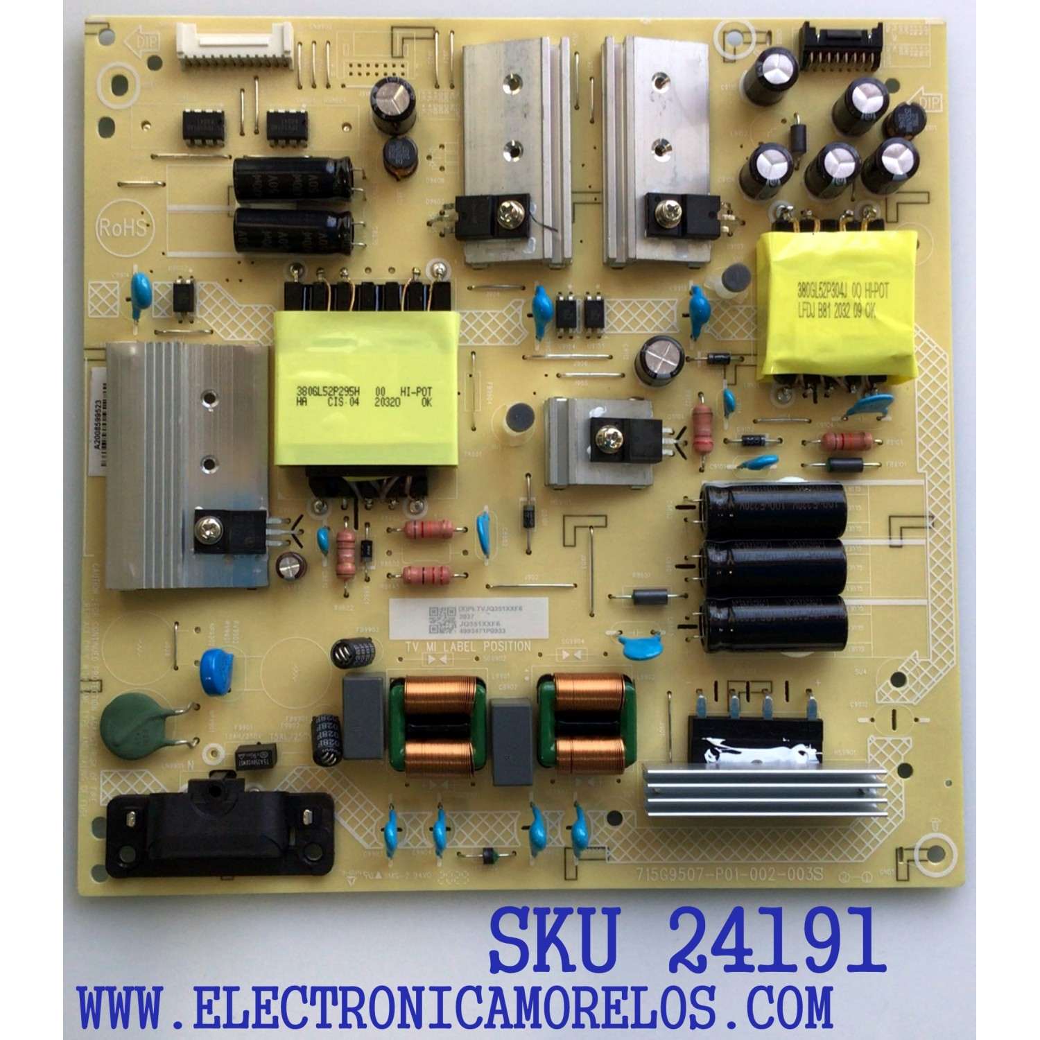 FUENTE DE PODER PARA TV INSIGNIA / NUMERO DE PARTE PLTVJQ351XXF6 / 715G9507-P01-002-003S / JQ351XXF6 / PANEL TPT430U3 / MODELO NS-43DF710NA21