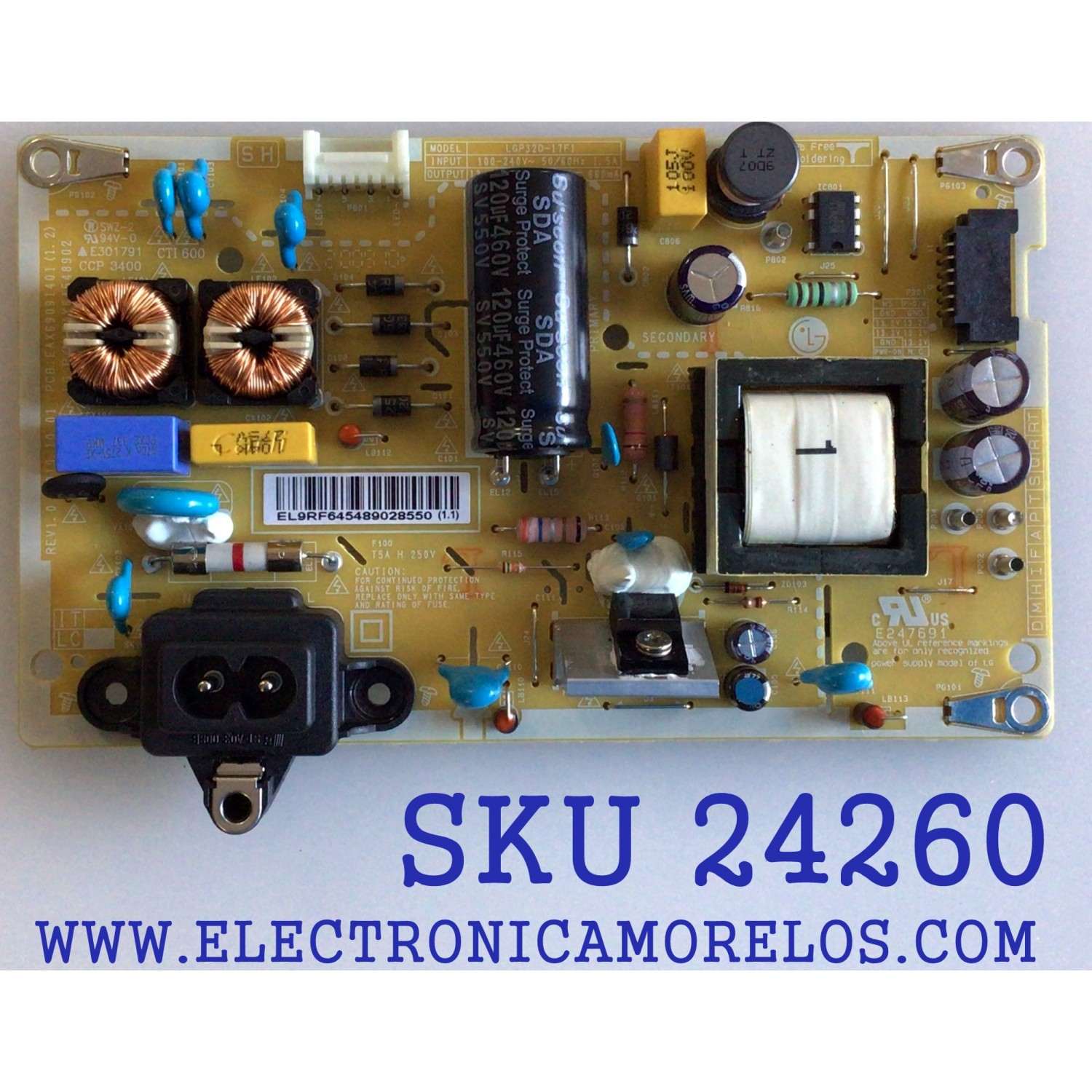 FUENTE DE PODER PARA TV LG / NUMERO DE PARTE EAY64548902 / EAX69091401 / 64548902 / LGP32D-17F1 / PANEL HC320DXN-ABSL3-2141 / NC320DXG-ABGX2 / MODELO 32LM570BPUA / 32LM570BPUA.BUSELJM / 32LM620PUA.BUSELJM