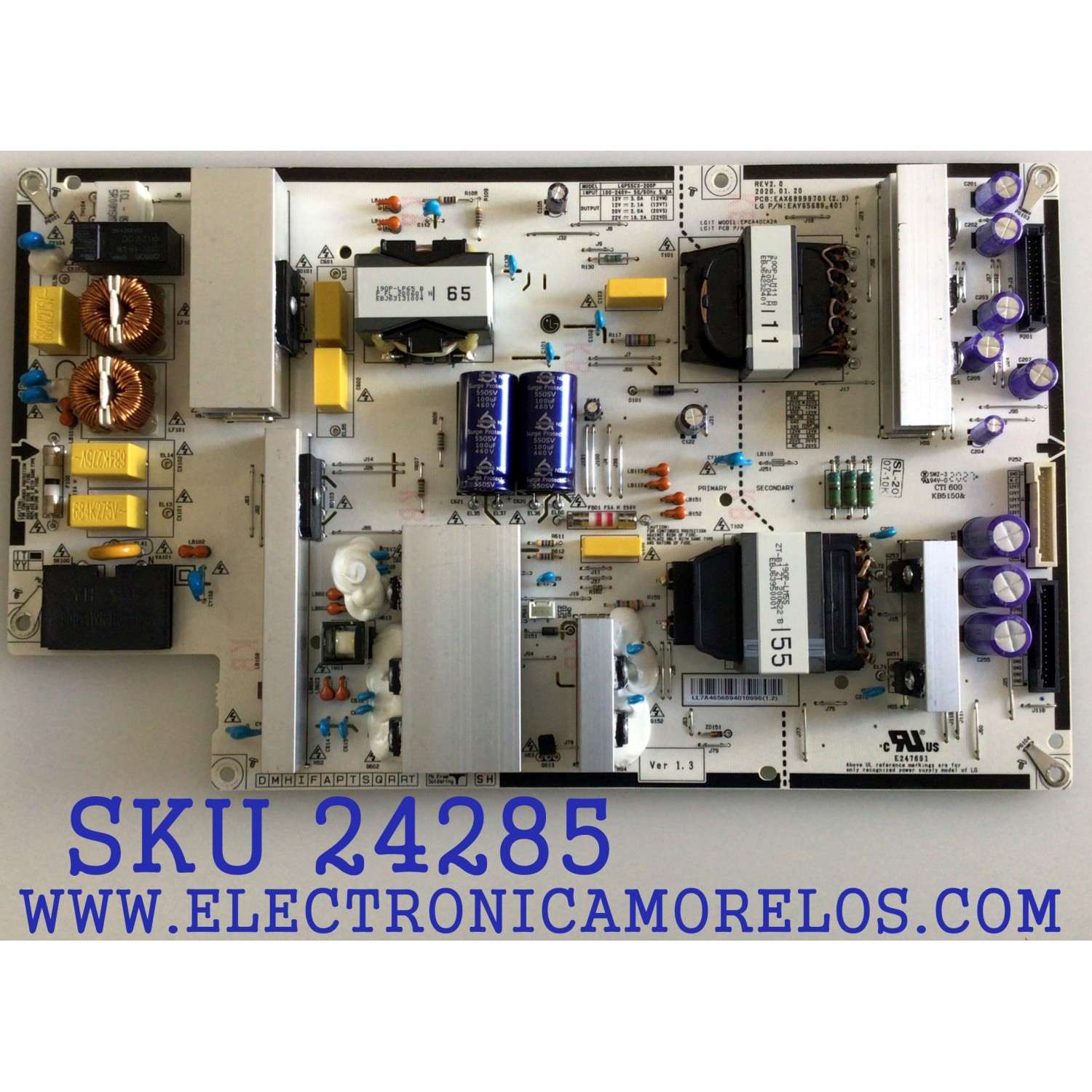 FUENTE DE PODER PARA TV LG OLED / NUMERO DE PARTE EAY65689401 / 65689401 / EAX68999701 / EPCA40CA2A / 3PCR02700B / LGP55CX-200P / EAX68999701(2.0) / LGP55CX-20OP / PANEL AC550AQL / MODELO OLED55CXPUA / OLED55CXPUA.DUSQLJR