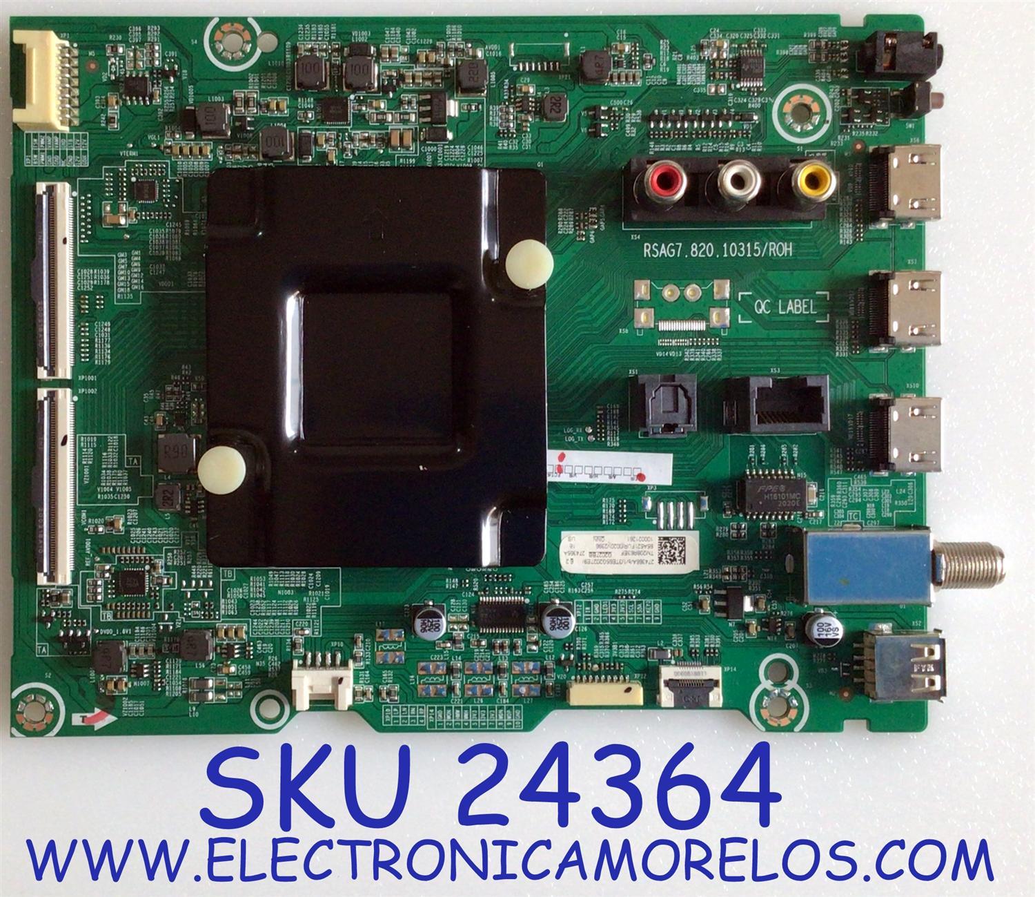 MAIN PARA TV ONN SMART TV 4K CON SISTEMA ROKU Y HDR / NUMERO DE PARTE 274366 / RSAG7.820.10315/ROH / 274365 / 65A521FUR / H41802PNH27A1 / 3TE65G2027E9 / E248779 / 65A521FUR(0020) / 274365A / 274366A / PANEL HD650Y1U71-T0L3\S0\GM\ROH / MODELO 100021261 / MODELO DE 65''