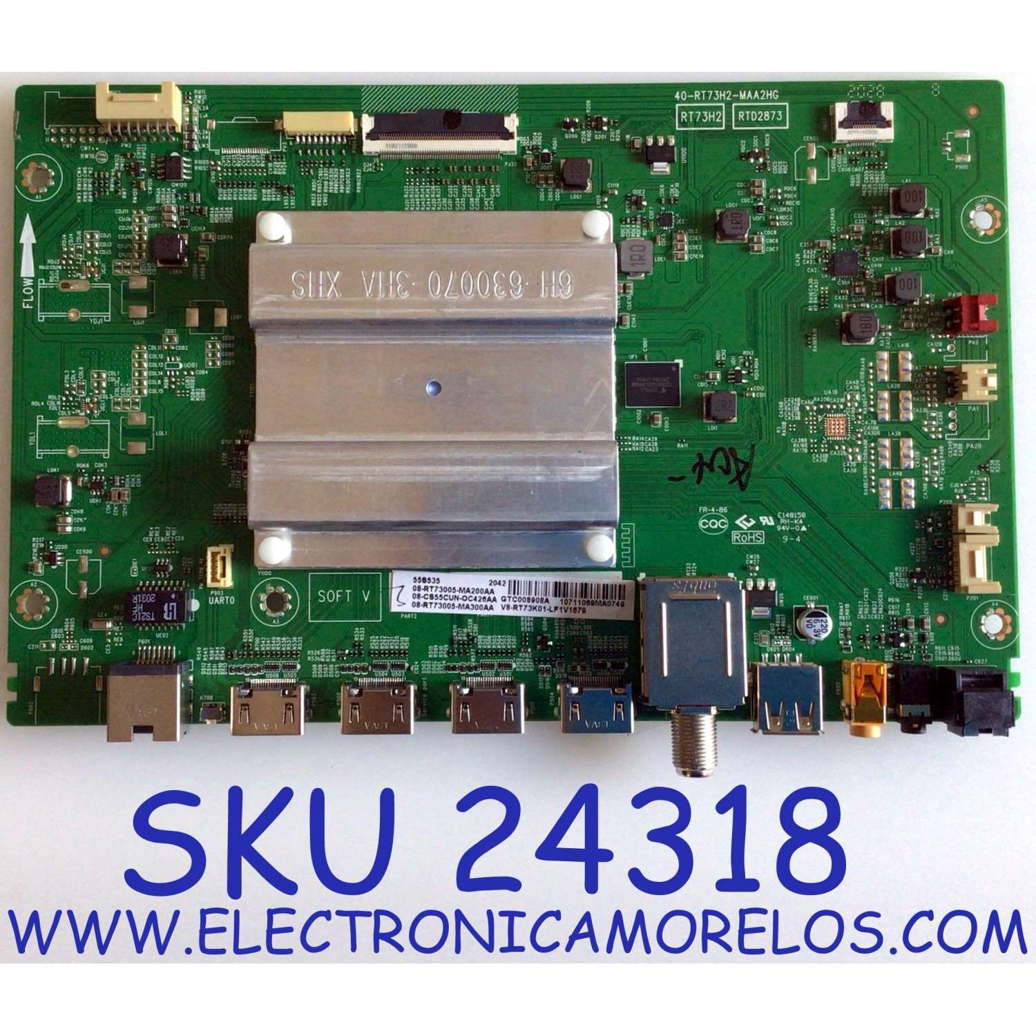 MAIN PARA TV TCL / NUMERO DE PARTE 08-CS55CUN-OC426AA / 40-RT73H2-MAA2HG / RTD2873 / RT73H2 / 08-RT73005-MA200AA / 08-RT73005-MA300AA / V8-RT73K01-LF1V1679 / PANEL LVU550NDJL CD9W00 / MODELO 55S535