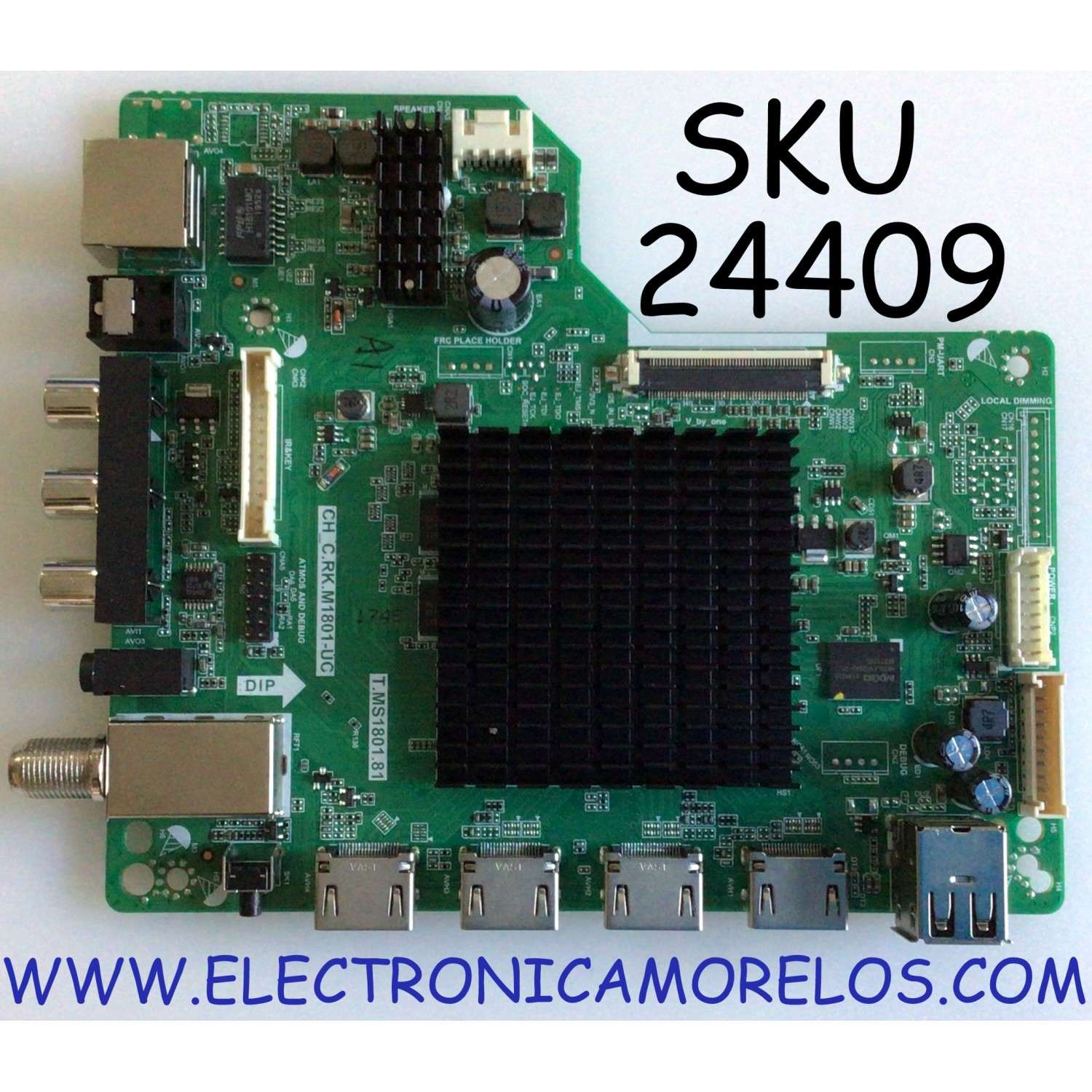 MAIN PARA TV ONN·ROKU TV 4K UHD HDR SMART TV (58) / NUMERO DE PARTE T.MS1801.81 / CH_C.RK.M1801-UC / E232205 / DCBD7A / PANEL C580Y19-D6 / CC580PV1D 03 / MODELO 100018971 / ((NOTA IMPORTANTE:CHECAR QUE EL PANEL Y MODELO CORRESPONDA CON SU TELEVISION...))
