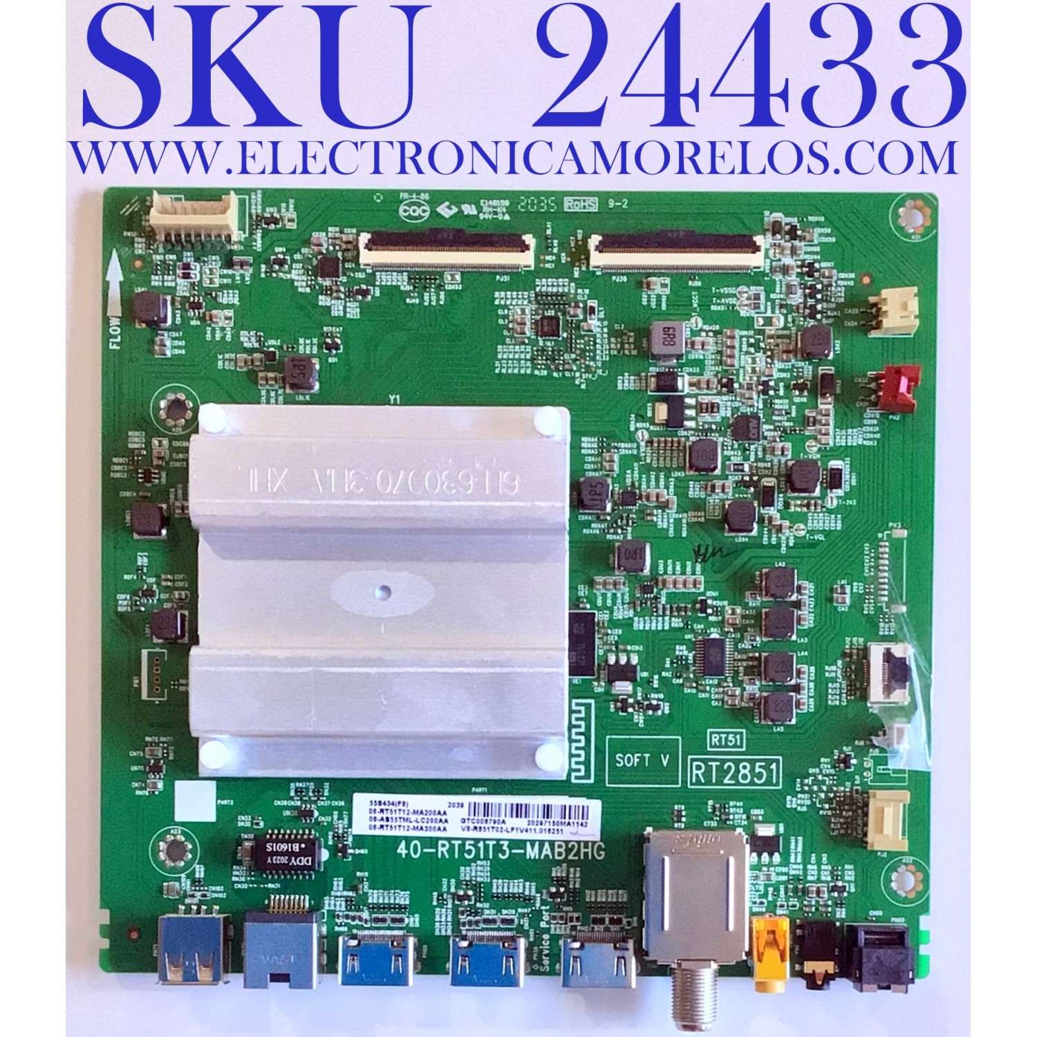 MAIN PARA SMART TV TCL 4K UHD CON HDR RESOLUCION (3840 x 2160) / NUM DE PARTE 08-AS55TML-LC200AA / 08-RT51T12-MA200AA / 08-RT51T12-MA300AA / V8-R851T02-LF1V411.016251 / 20297150MA1142 / PANEL LVU550NDEL AS9W00 / DISPLAY T550QVN10.0 / MODELO 55S434