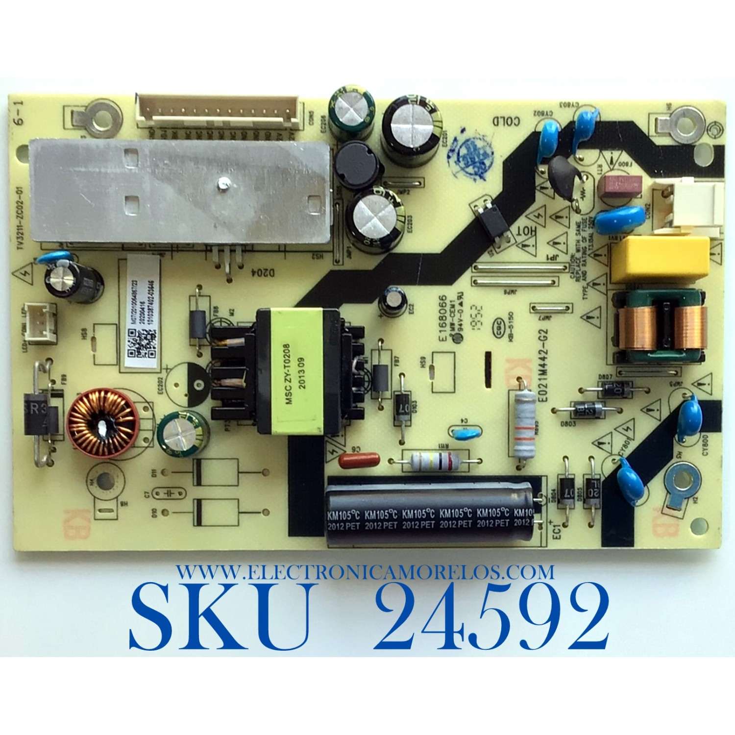 FUENTE DE PODER ORIGINAL PARA TV INSIGNIA / NUMERO DE PARTE 514C3211M07 / TV3211-ZC02-01 / E021M442-G2 / E021M442-F2 / E168066 / 303C3211063 / 303C3211063MW001 / PANEL V236BJ1-P01 / MODELOS NS-24DF310NA21 / NS-24F202NA22NS-24DF310NA21 REV.A