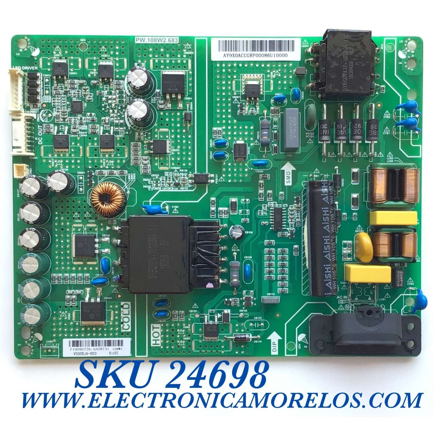 FUENTE DE PODER PARA TV VIZIO 4K UHD SMART TV / NUMERO DE PARTE PW.108W2.683 / P500D104DA / 192E26196A / E248237 / PANEL V500DJ6-D03 REV.CA / MODELO V505-H9 / V505-H9 LIAIZB / LIAIZBKW / LIAIZBKW / LIAIZBTW / V505-G9 LIAIXXVV