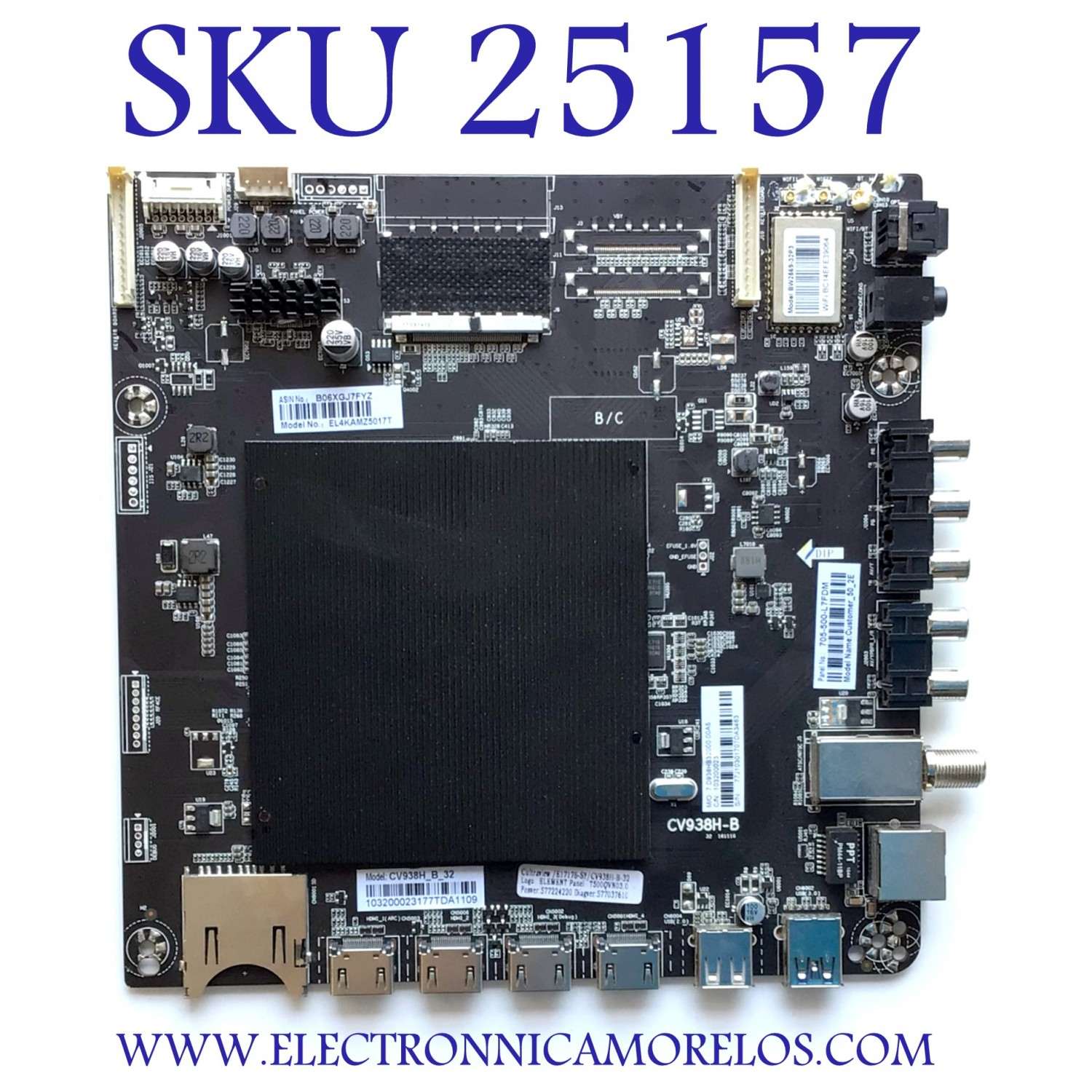 MAIN PARA TV ELEMENT NUMERO DE PARTE 103200023 / CV938H-B / 577224220 / 577037610 / B06XGJ7FYZ / PANEL T500-0UK-DLED / DISPLAY T500QVN03.0 / MODELO EL4KAMZ5017T