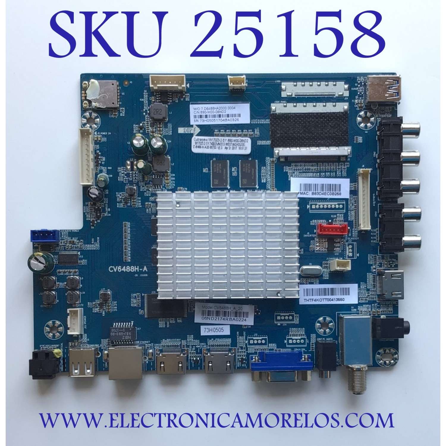 MAIN PARA TV WESTINGHOUSE / NUMERO DE PARTE W17023-2-SY / CV6488H-A / 890-M00-06ND2 / 7.D6488HA2000.0004 / B83D4EC0B258 / THTF4K0TT00412550 / 06ND2174RBA0224 / 75H05051704BA0326 / PANEL'S T430-DXC-DLED / T430QVN03.3 / MODELO WD43UB4530