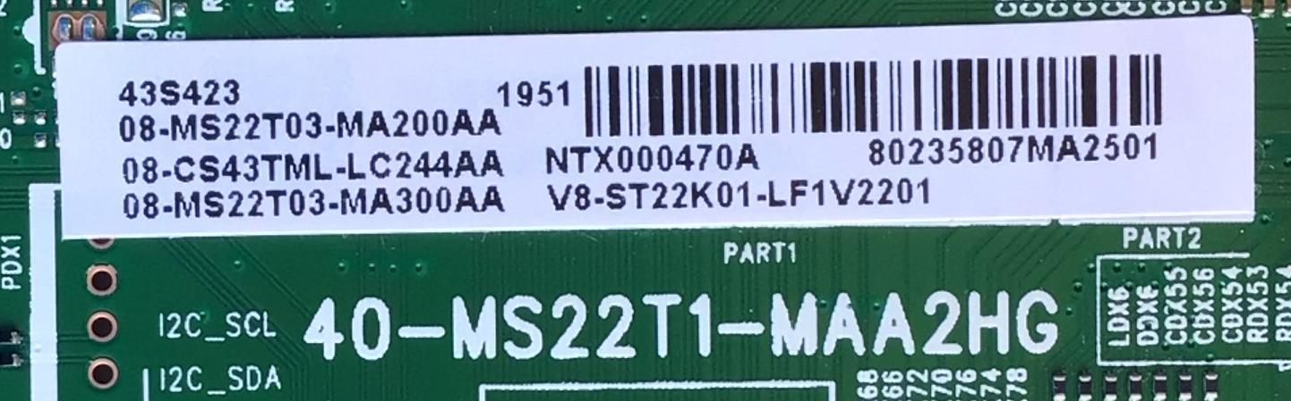 MAIN PARA TV TCL / NUMERO DE PARTE 08-CS43TML-LC244AA / 40-MS22T1-MAA2HG / 08-MS22T03-MA200AA / 08-MS22T03-MA300AA / V8-ST22K01-LF1V2201 / MODELO 43S423 / 43S425 - Imagen 2