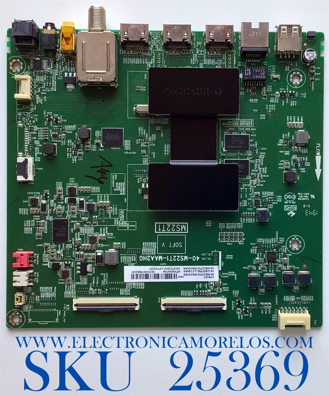 MAIN PARA TV TCL / NUMERO DE PARTE 08-CS43TML-LC244AA / 40-MS22T1-MAA2HG / 08-MS22T03-MA200AA / 08-MS22T03-MA300AA / V8-ST22K01-LF1V2201 / MODELO 43S423 / 43S425