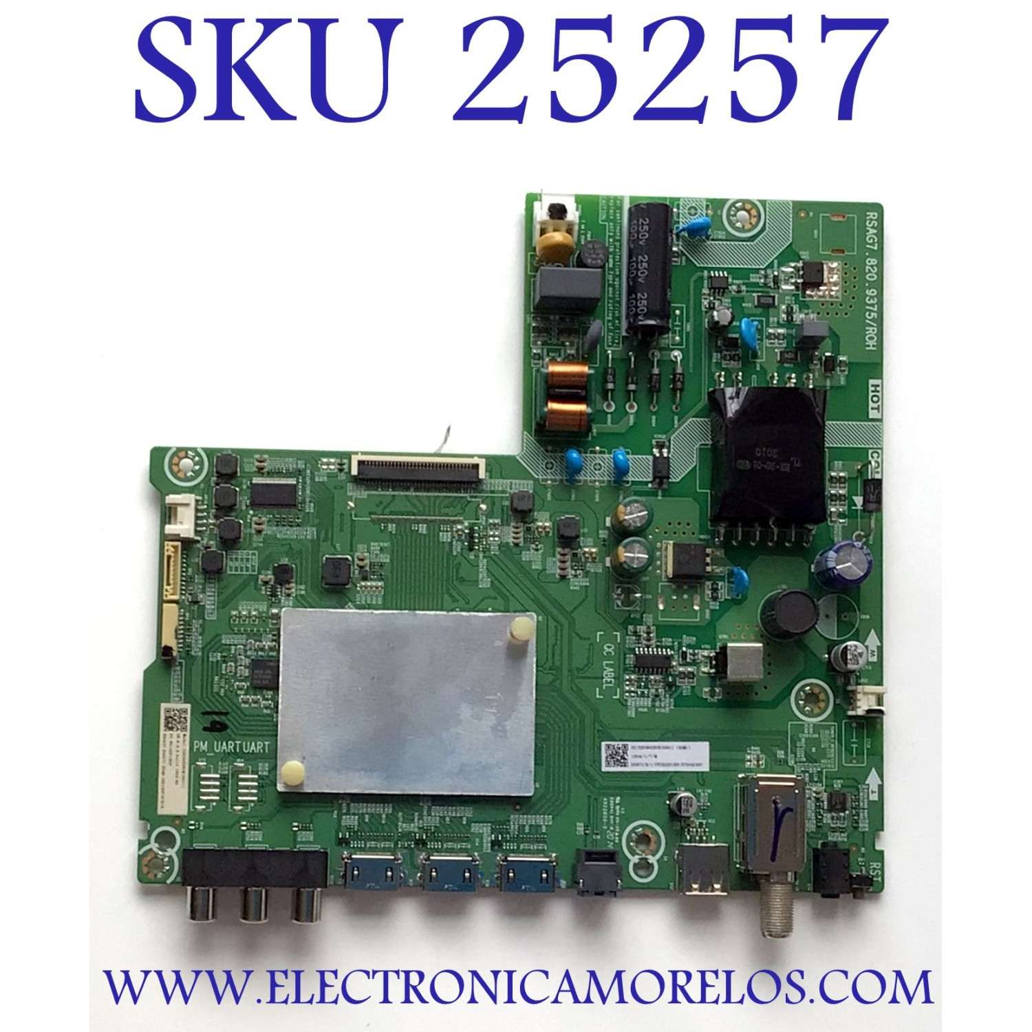 MAIN FUENTE PARA TV HISENSE NUMERO DE PARTE 255071 / RSAG7.820.9375/ROH / DZ/32E5602EUR(0001) / 1604 / 3TE32G20150F / XT204A3491 / MODELO 32H4030F1