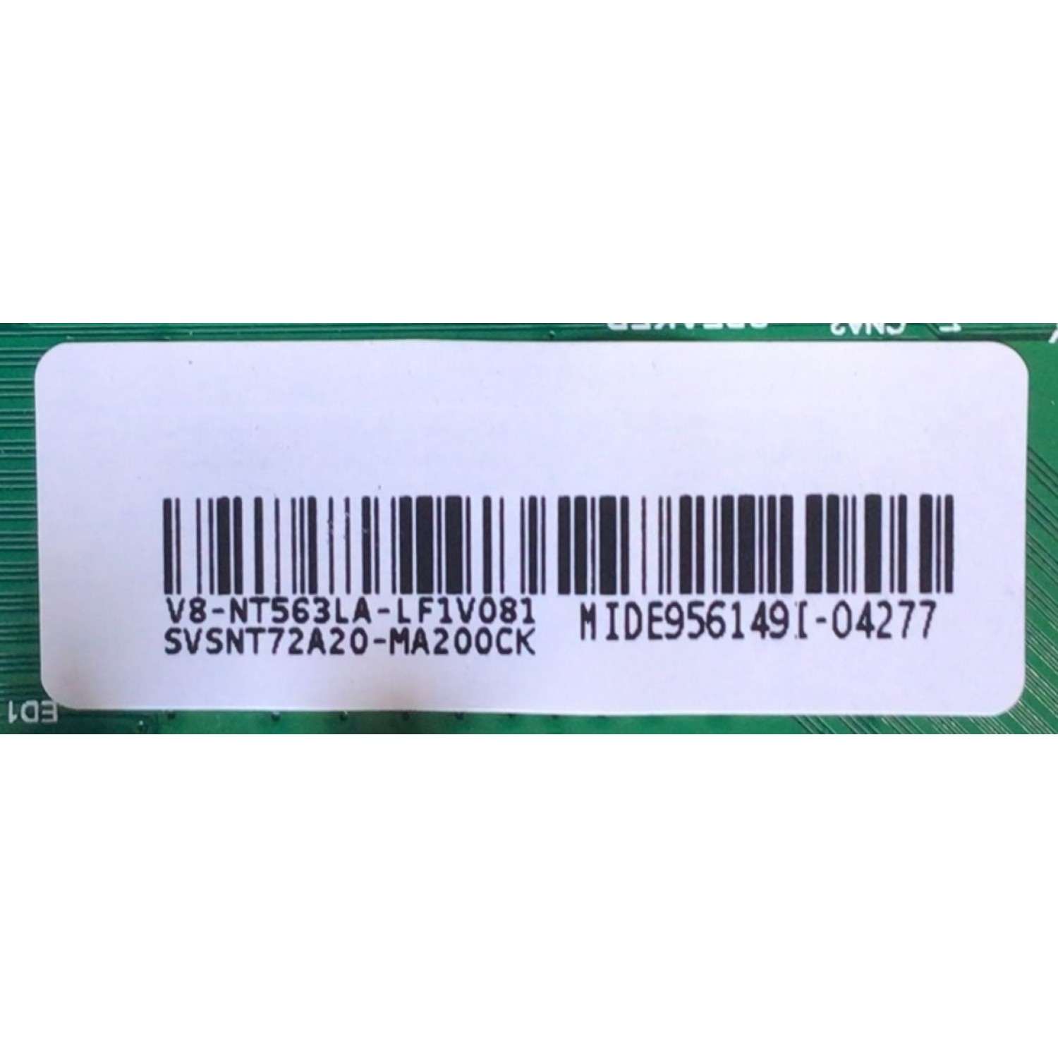 MAIN FUENTE PARA TV JVC / SVSNT72A20-MA200CK / TPD.NT72563.PB783 / 3NT725C2 / V8-NT563LA-LF1V081 / MIDE956149I-04277 ESTA TARJETA ES CHINA Y ES UTILIZADA EN DIFERENTES MARCAS Y MODELOS / ENTRAR A DESCRIPCIÓN DEL PRODUCTO - Imagen 2