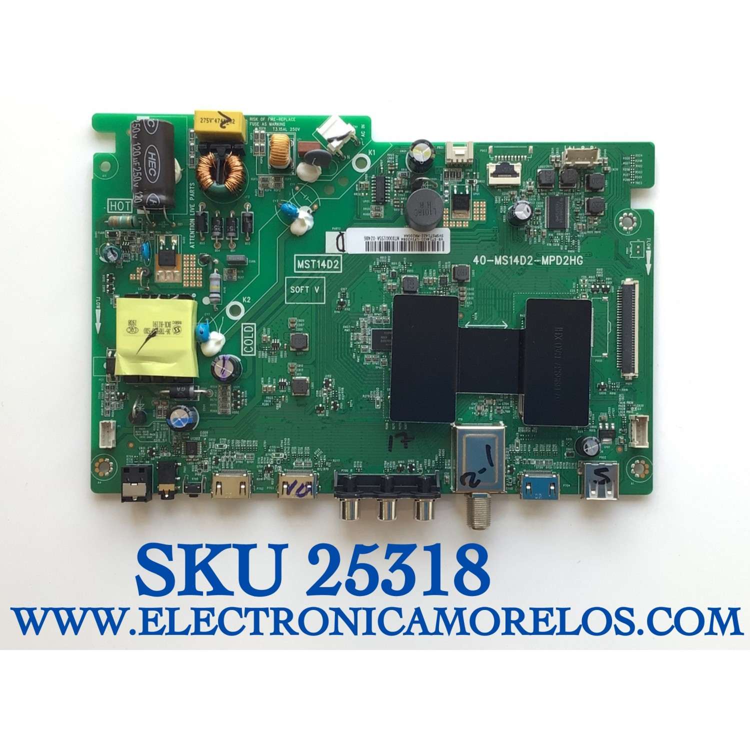 MAIN FUENTE PARA TV TCL / SVSMST1422-MA200AA / 40-MS14D2-MPD2HG / V8-ST14K01-LF1V2084 / NTX000155A-02486 / ES CHINA Y ES UTILIZADA EN DIFERENTES MARCAS Y MODELOS / ENTRAR A DESCRIPCIÓN DEL PRODUCTO / MODELO 32S325