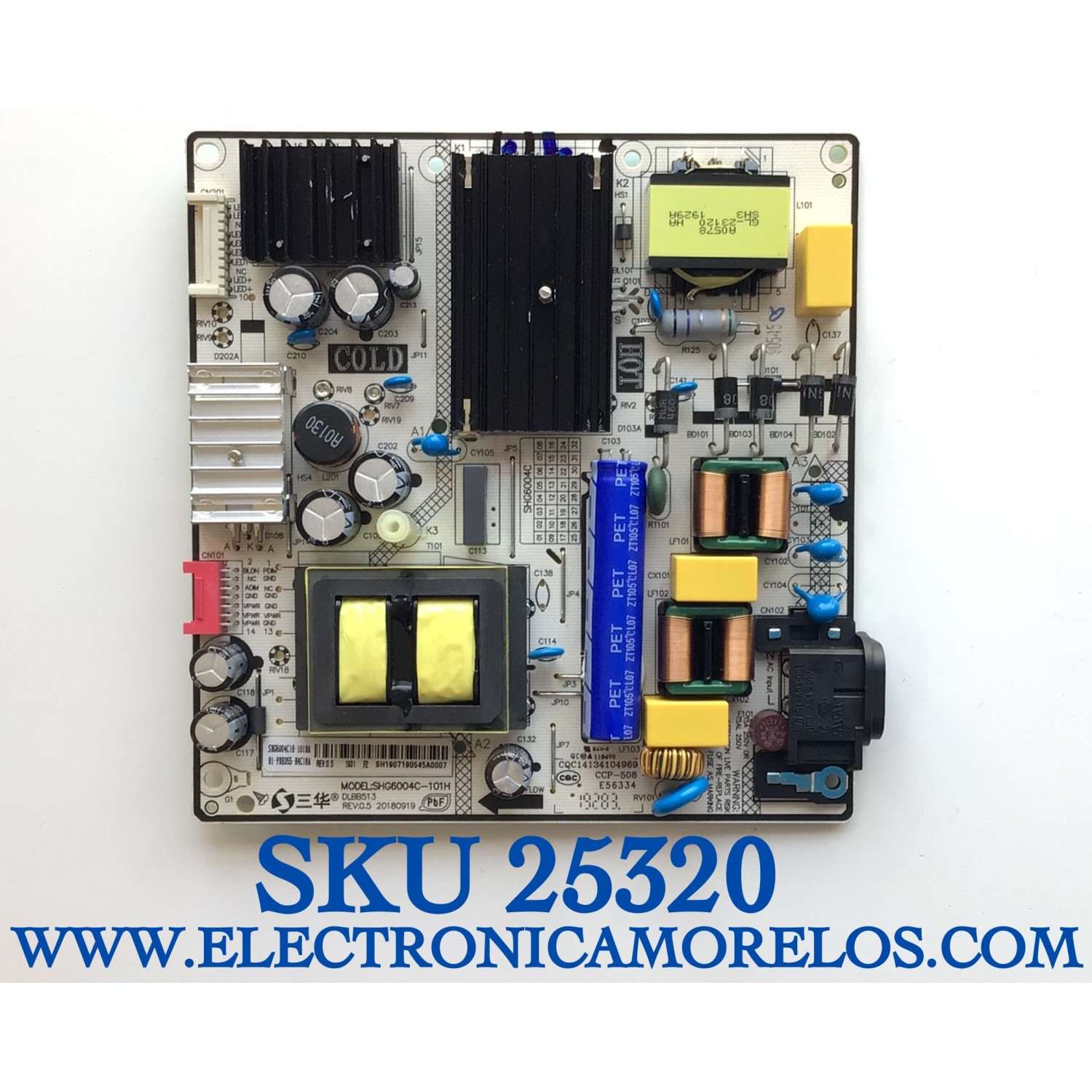FUENTE DE PODER PARA TV PANASONIC ORIGINAL / NUMERO DE PARTE 81-PBE055-H4C18A / SHG6004C18-101HA / SHG6004C-101H / SH1907190545A0007 / DLBB513 / 20180919 / CQS14134104969 / E56334 / MODELO TC-43GX500H