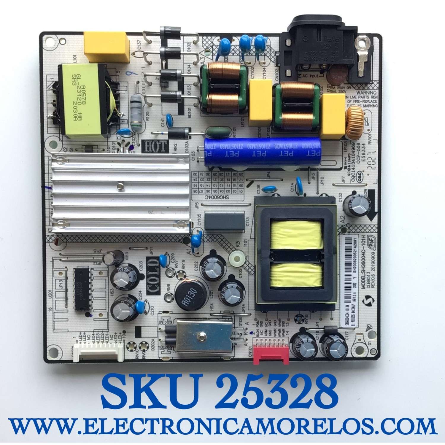 FUENTE DE PODER ORIGINAL PARA TV EVL / NUMERO DE PARTE 81-PBE055-H4C24AP / SHG6004C-101H / SH6004C24-101HA / DLBB513 / CQC14134104969 / PANEL LVU430CMDX E0021 / DISPLAY V430DJ1-Q01 REV.C1 / MODELO 43EVLS4