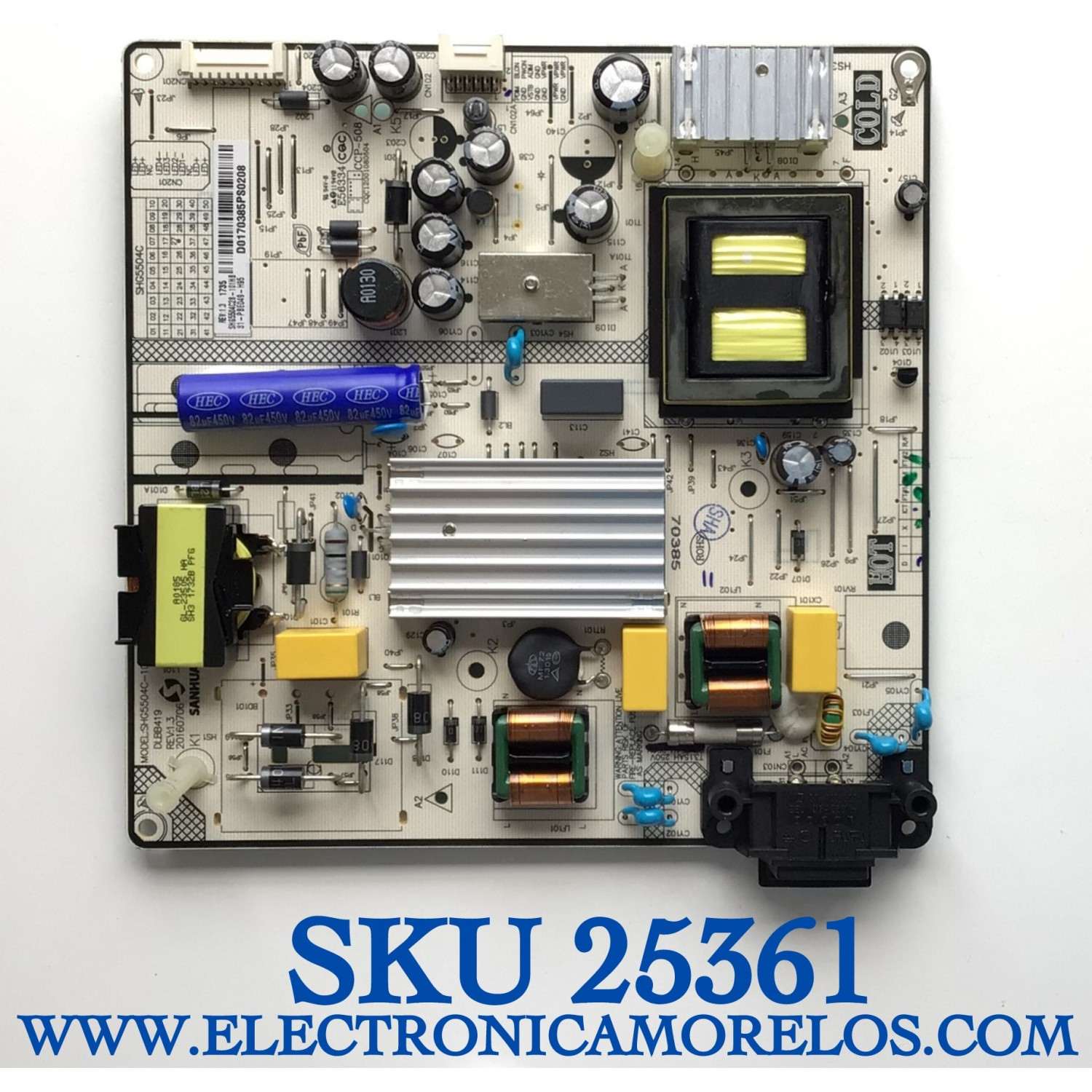 FUENTE PARA TV HITACHI  / 81-PBE049-H95 / SHG5504C-101H / SHG5504C28-101HB / D0170385PS0208 / ESTA TARJETA ES CHINA Y ES UTILIZADA EN DIFERENTES MARCAS Y MODELOS / ENTRAR A DESCRIPCIÓN DEL PRODUCTO 