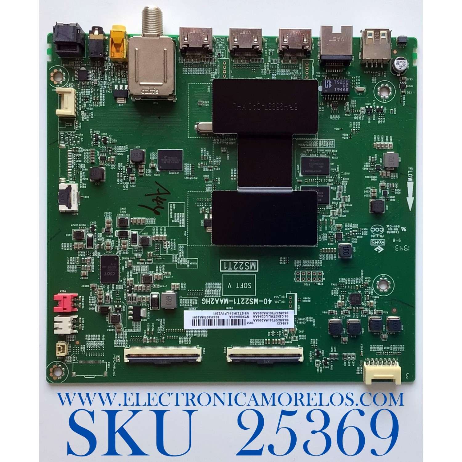 MAIN PARA TV TCL / NUMERO DE PARTE 08-CS43TML-LC244AA / 40-MS22T1-MAA2HG / 08-MS22T03-MA200AA / 08-MS22T03-MA300AA / V8-ST22K01-LF1V2201 / MODELO 43S423 / 43S425
