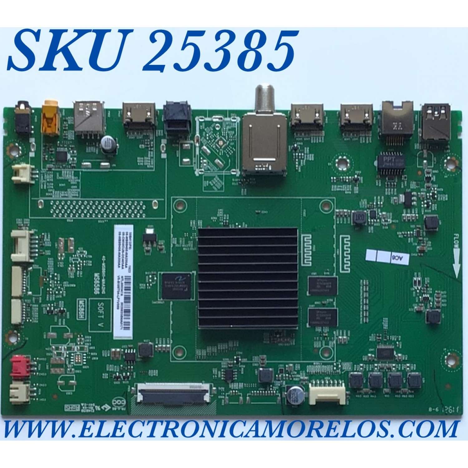 MAIN PARA SMART TV TCL ROKU 4K UHD CON HDR / NUMERO DE PARTE 08-CM50CUN-OC405AA / 40-MS86H1-MAA2HG / MS6586 / MS86H / 08-MS86H06-MA200AA / 08-MS86H06-MA300AA / V8-S586T04-LF1V069 / NTL000347A / MODELO 50S412