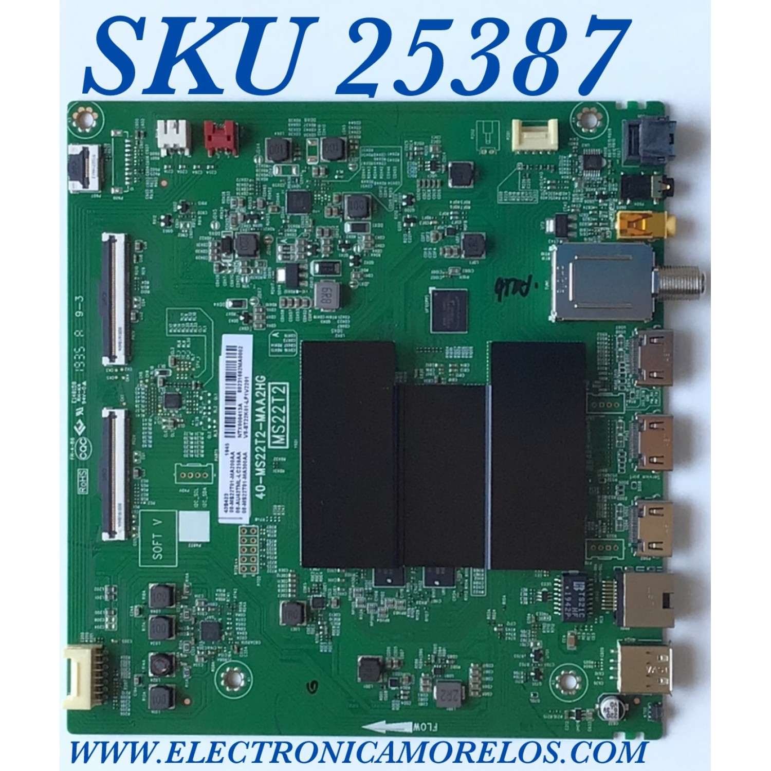 MAIN PARA TV TCL NUMERO DE PARTE 08-AU43TML-LC259AA / 40-MS22T2-MAA2HG / MS22T2 / 08-MS22T01-MA200AA / 08-MS22T01-MA300AA / NTX000413A / V8-ST22K01-LF1V2201 / MODELO 43S423