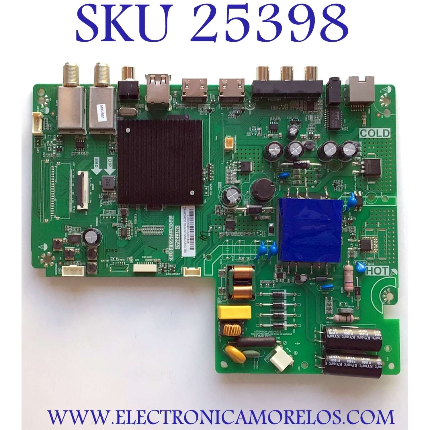 MAIN FUENTE PARA TV JVC / NUMERO DE PARTE 02-SHNT72563-CB13 / TPD.NT72563.PB782 / 3NT725A2 / U20072729-0A00196 / ESTA TARJETA ES CHINA Y ES UTILIZADA EN DIFERENTES MARCAS Y MODELOS / ENTRAR A DESCRIPCIÓN DEL PRODUCTO 