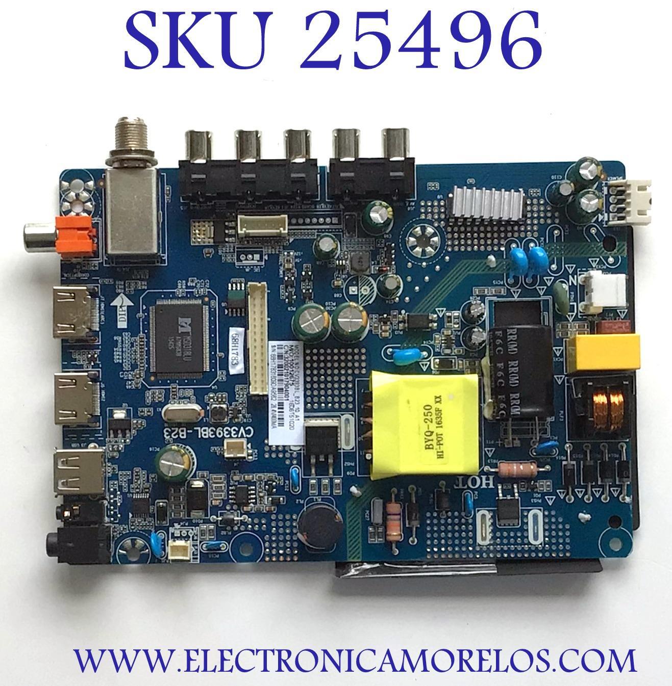 MAIN FUENTE PARA TV INSIGNIA / NUMERO DE PARTE 320021017904001 / CV3393BL-B23 / 10010675 / 1606151020 / 68H1783 / 320021017906001 / PANEL BOEI185WX1 / MODELOS NS-19D220NA16-A / NS-19D220NA16